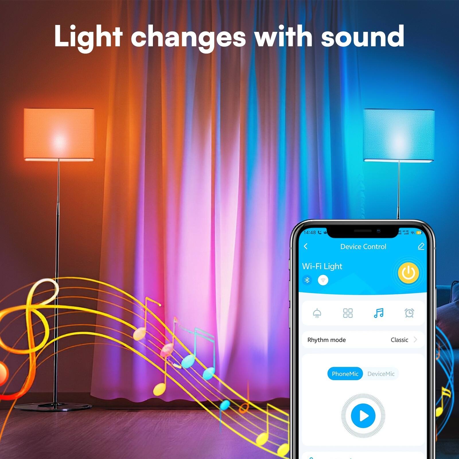 Light changes with sound

14:48

F &

1

Device Control

Wi-Fi Light

Rhythm mode

Classic

PhoneMic DeviceMic