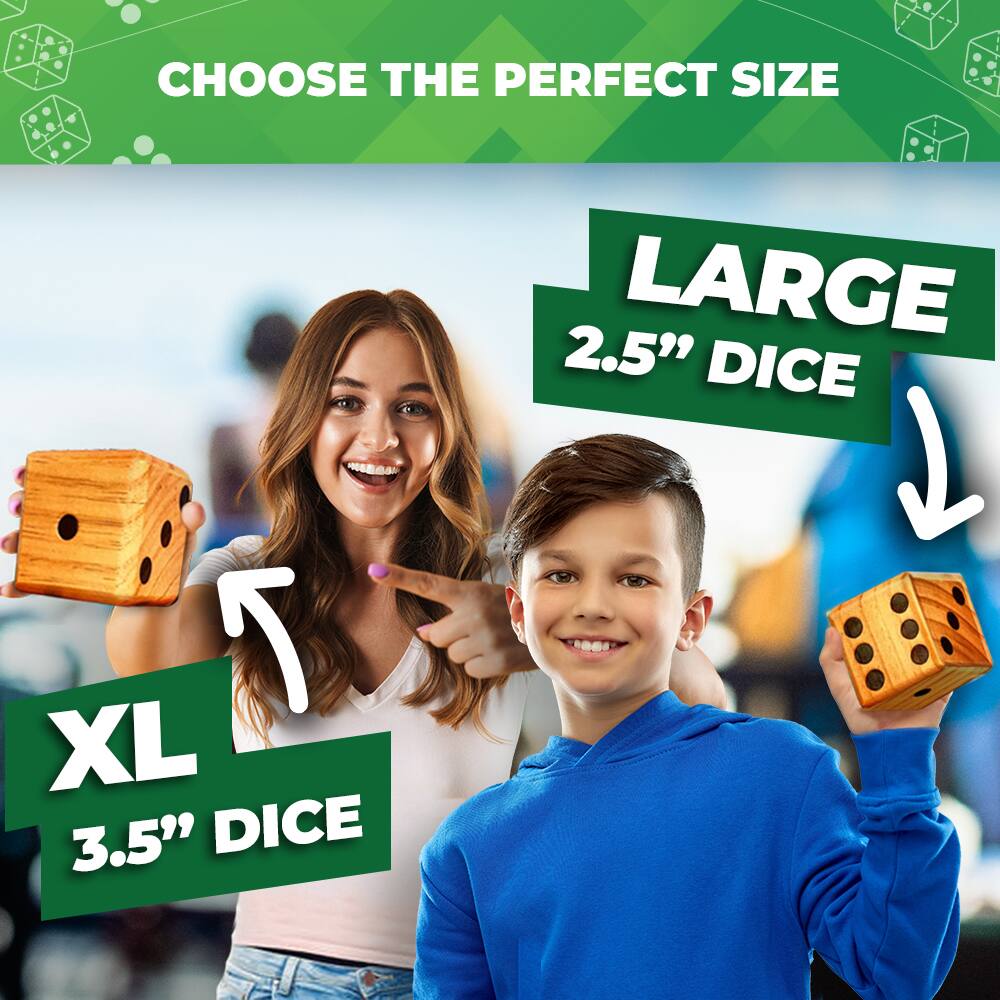 CHOOSE THE PERFECT SIZE

LARGE 2.5" DICE

XL 3.5" DICE