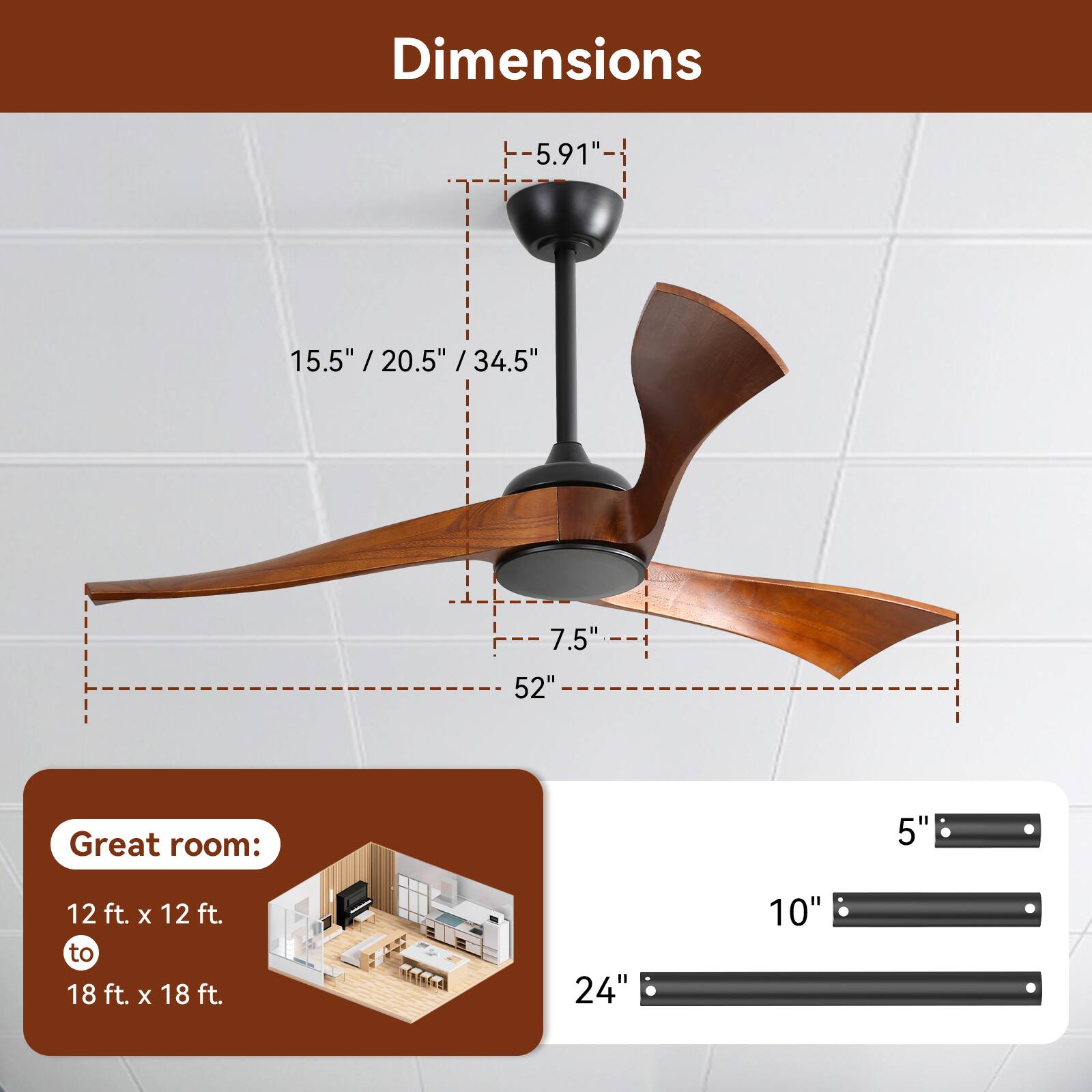 Dimensions

- 5.91"
- 15.5" / 20.5" / 34.5"
- 7.5"
- 52"
- 5"
- 10"
- 24"

Great room:
12 ft. x 12 ft. to 18 ft. x 18 ft.