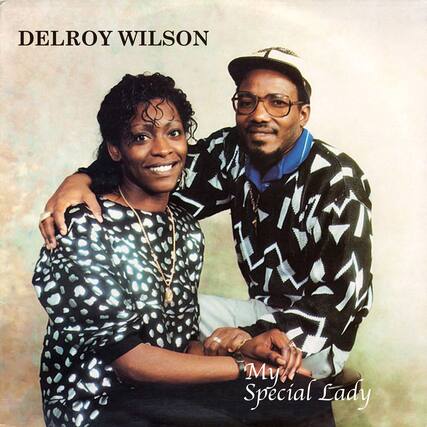 DELROY WILSON
My Special Lady