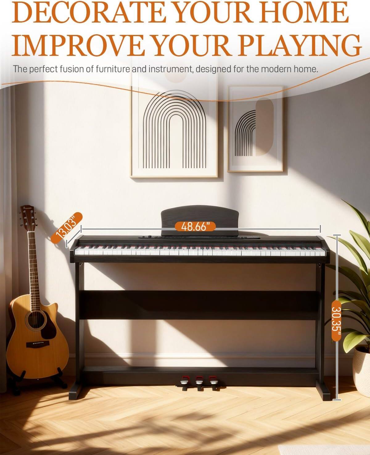 DECORATE YOUR HOME  
IMPROVE YOUR PLAYING  

The perfect fusion of furniture and instrument, designed for the modern home.  

13.03"  
48.66"  
30.35"