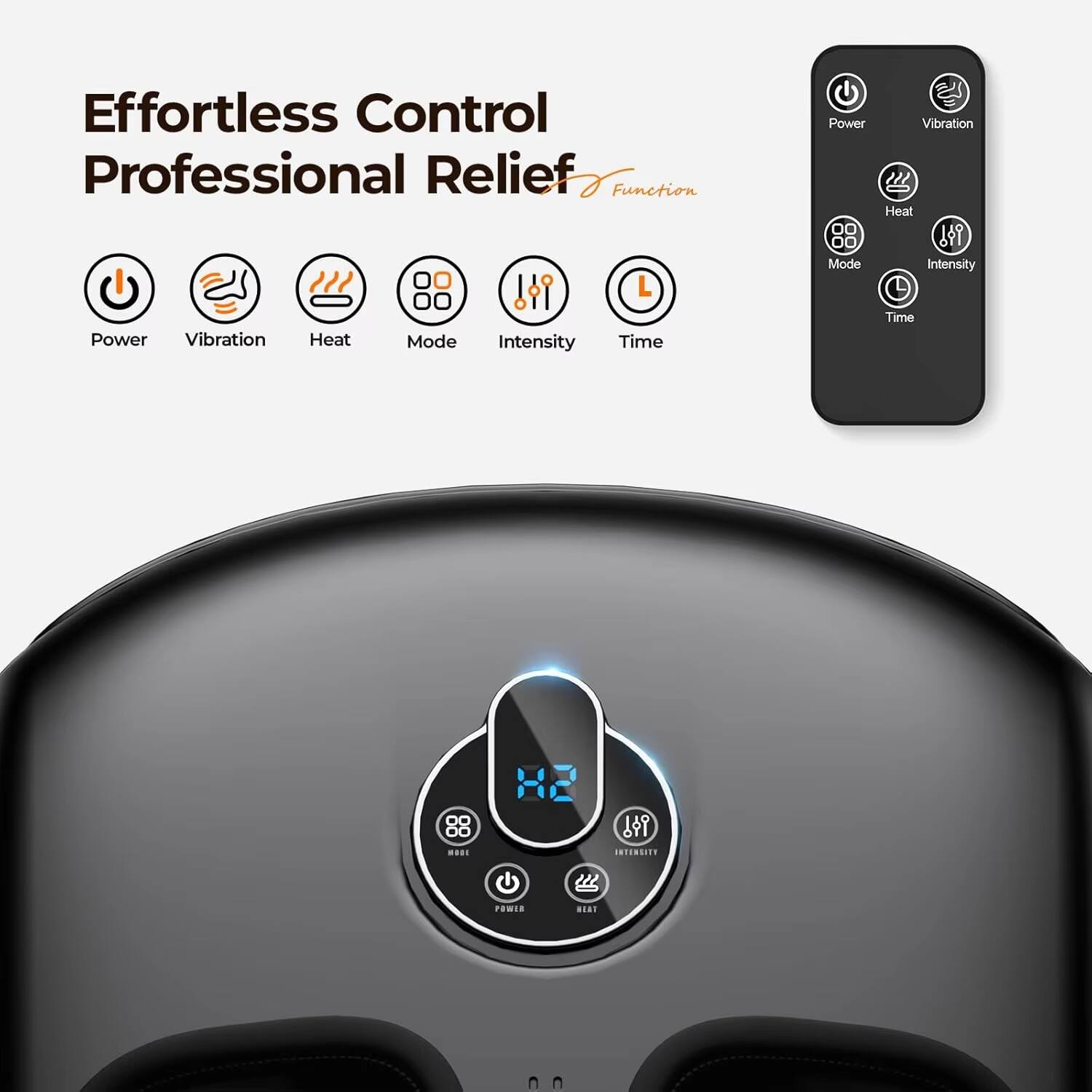Effortless Control Professional Relief Function

- Power
- Vibration
- Heat
- Mode
- Intensity
- Time

L