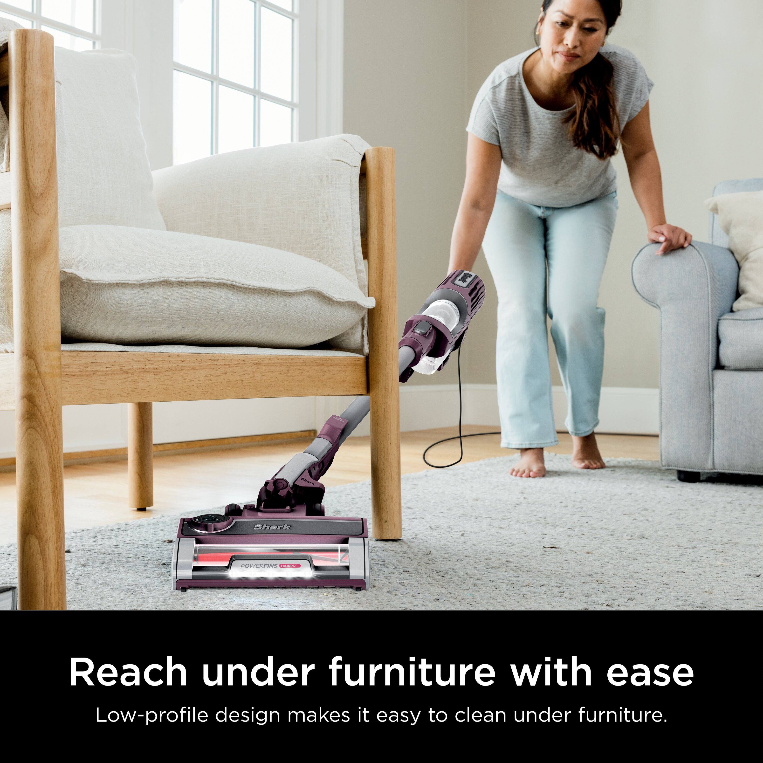 Reach under furniture with ease  
Low-profile design makes it easy to clean under furniture.