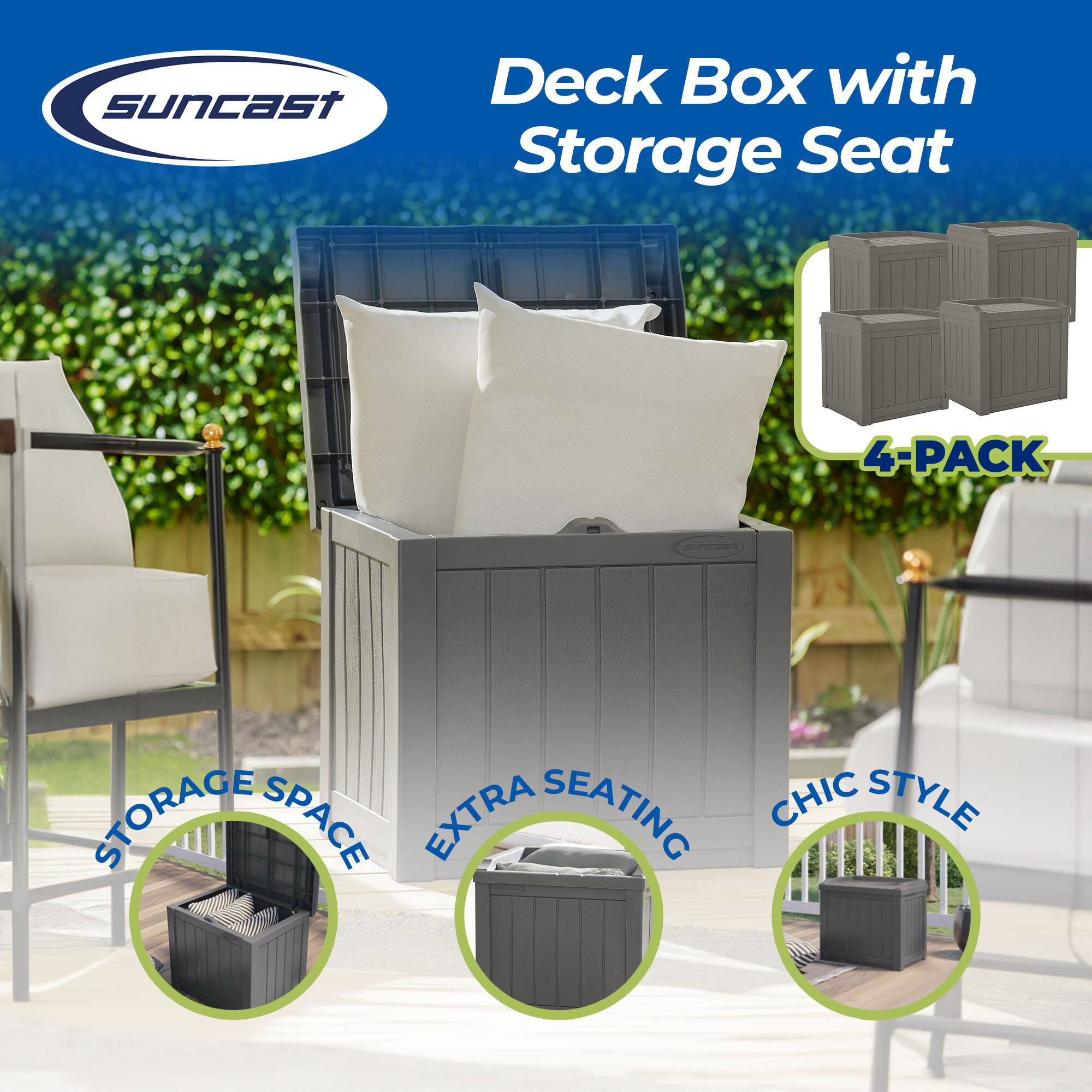 Deck Box with Storage Seat

4-PACK

STORAGE SPACE

EXTRA SEATING

CHIC STYLE