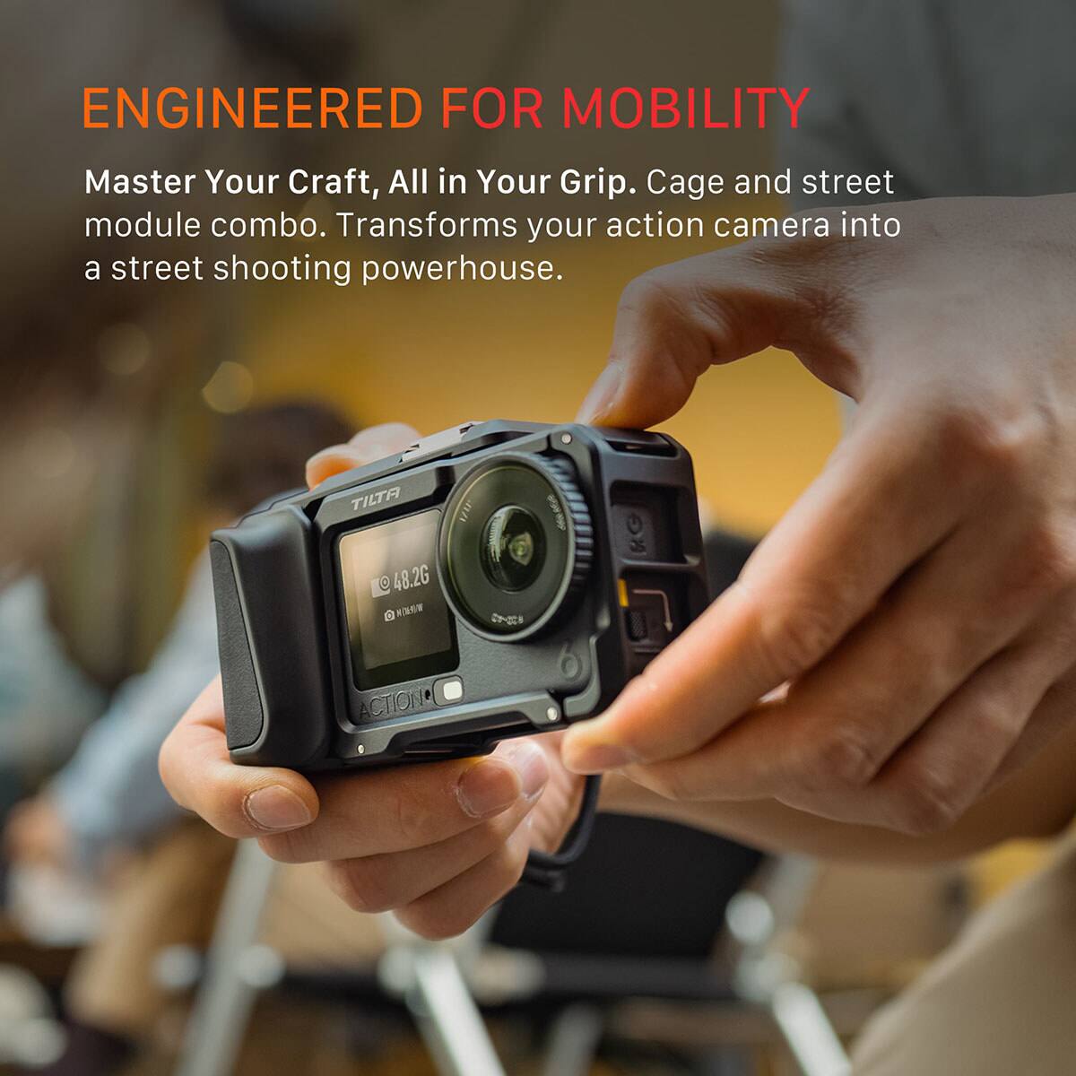 ENGINEERED FOR MOBILITY

Master Your Craft, All in Your Grip. Cage and street module combo. Transforms your action camera into a street shooting powerhouse.

TILTA

48.2G MIFROW

ACTION