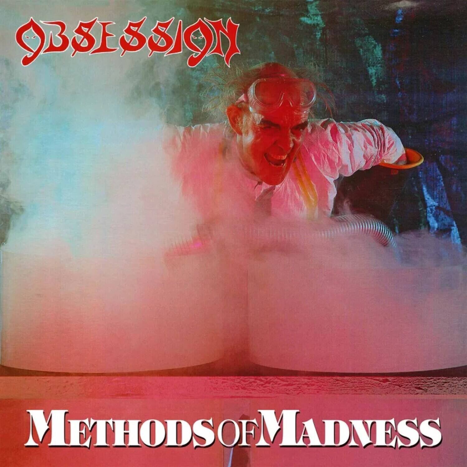 OBSESSION  
METHODS OF MADNESS