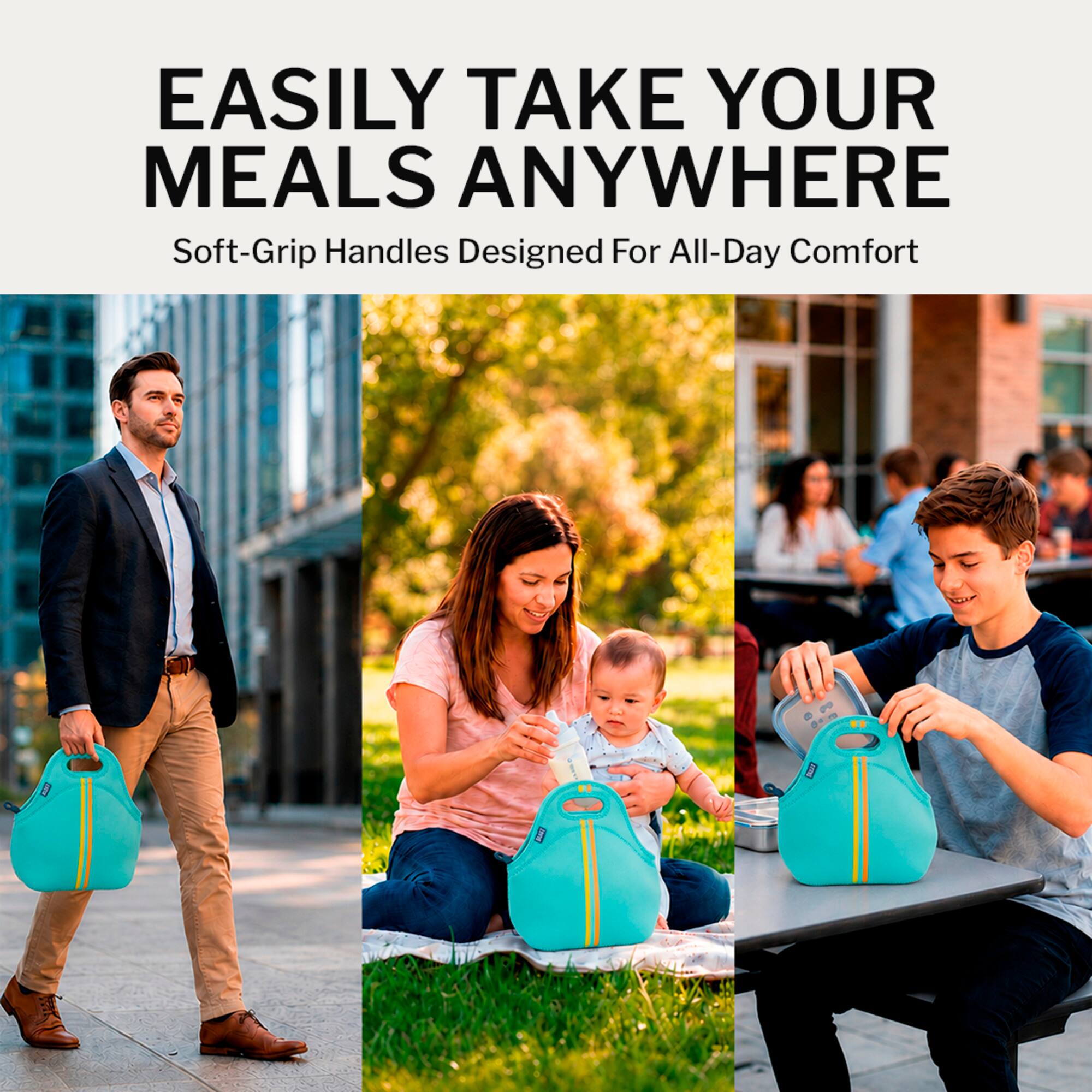 EASILY TAKE YOUR MEALS ANYWHERE  
Soft-Grip Handles Designed For All-Day Comfort