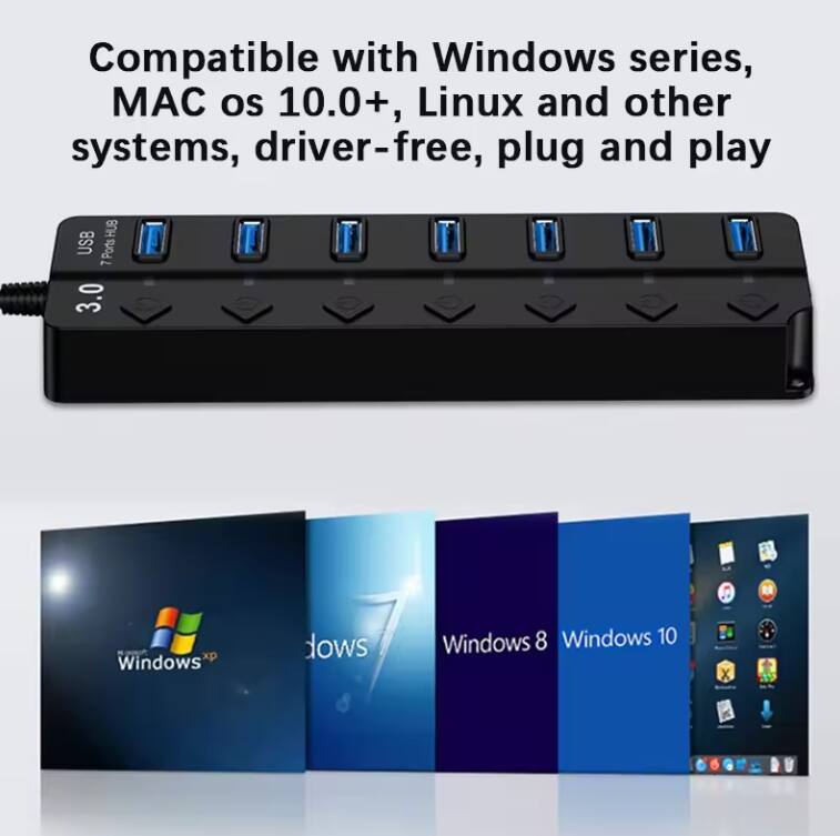 Compatible with Windows series, MAC OS 10.0+, Linux and other systems, driver-free, plug and play USB 7 Ports HUB 3.0

Windows XP  
Windows 7  
Windows 8  
Windows 10