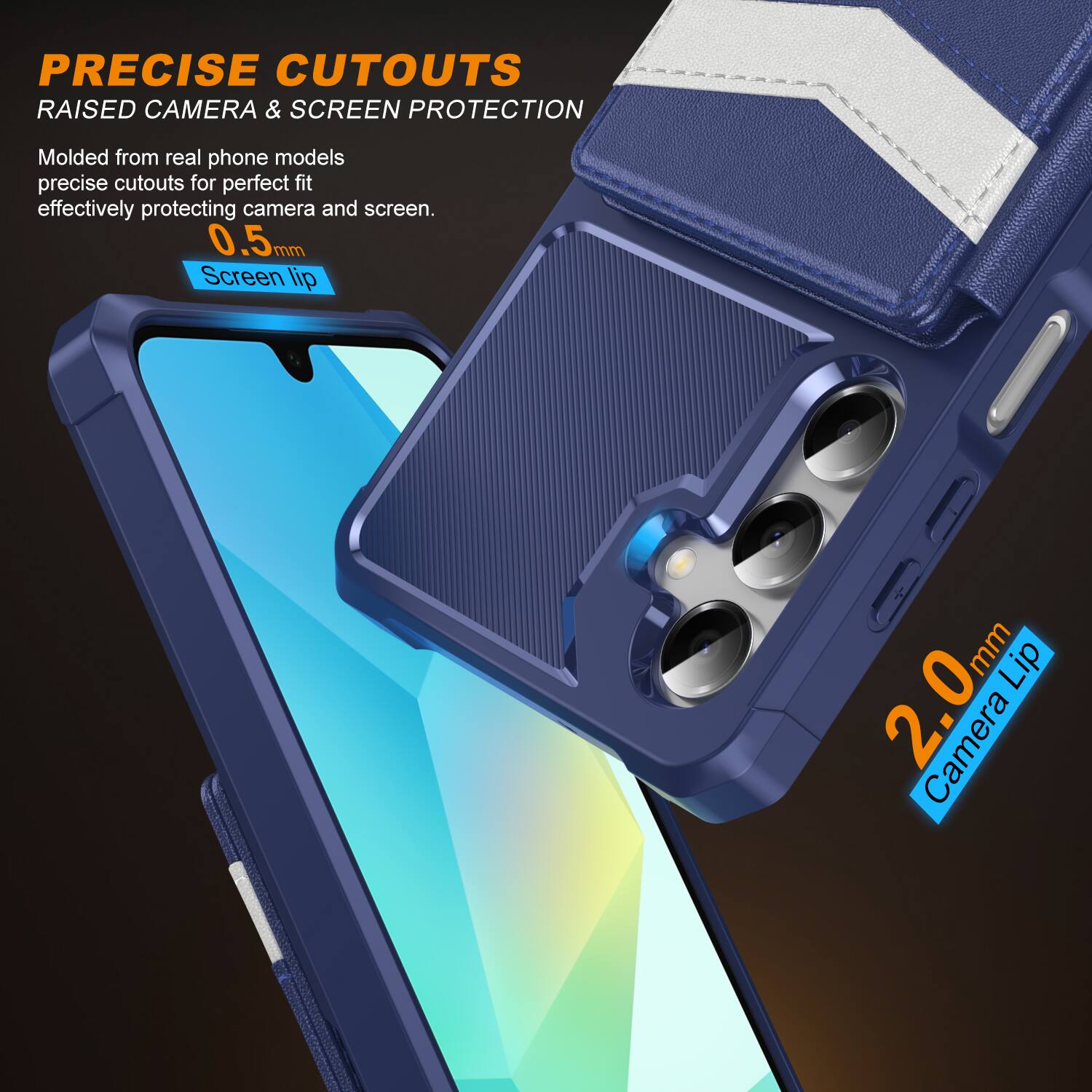 PRECISE CUTOUTS  
RAISED CAMERA & SCREEN PROTECTION  

Molded from real phone models, precise cutouts for perfect fit effectively protecting camera and screen.  

0.5mm Screen lip  
2.0mm Camera Lip