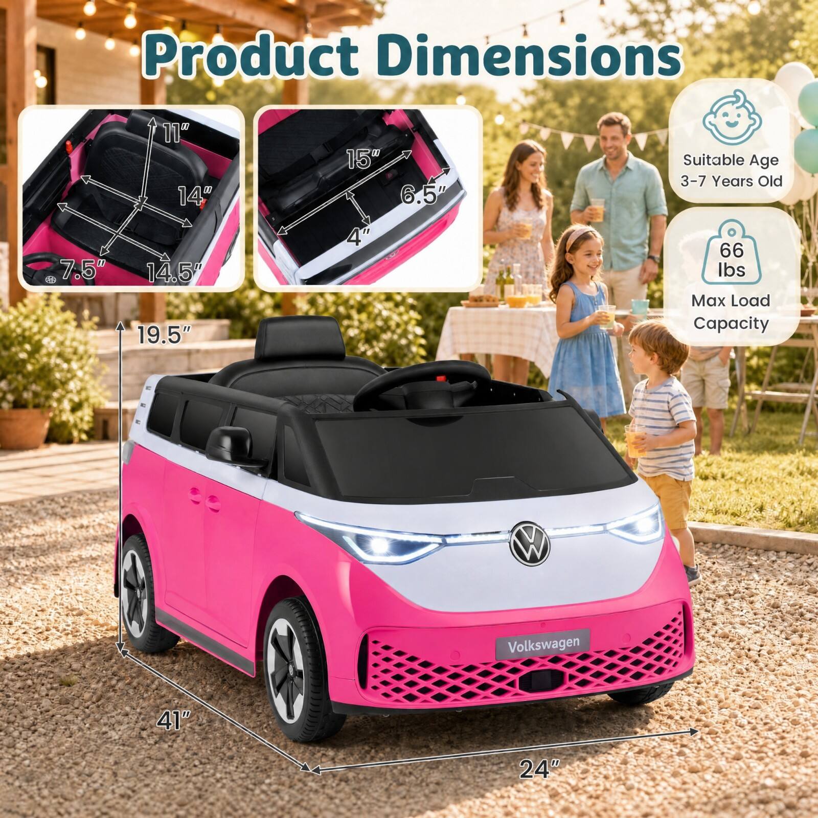 Product Dimensions
- 11" x 14" x 7.5" x 14.5" x 19.5"
- 15" x 6.5" x 4"
Suitable Age: 3-7 Years Old
Max Load Capacity: 66 lbs
Volkswagen
- 41" x 24"
