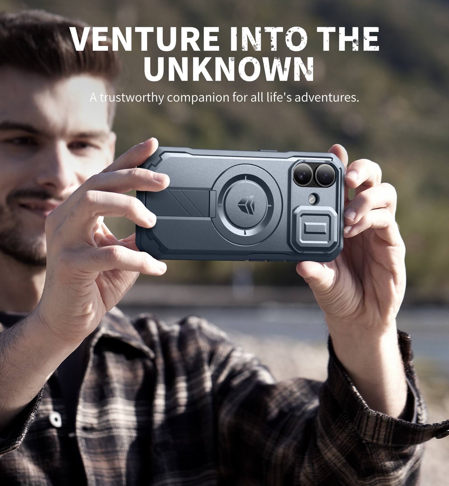VENTURE INTO THE UNKNOWN  
A trustworthy companion for all life's adventures.