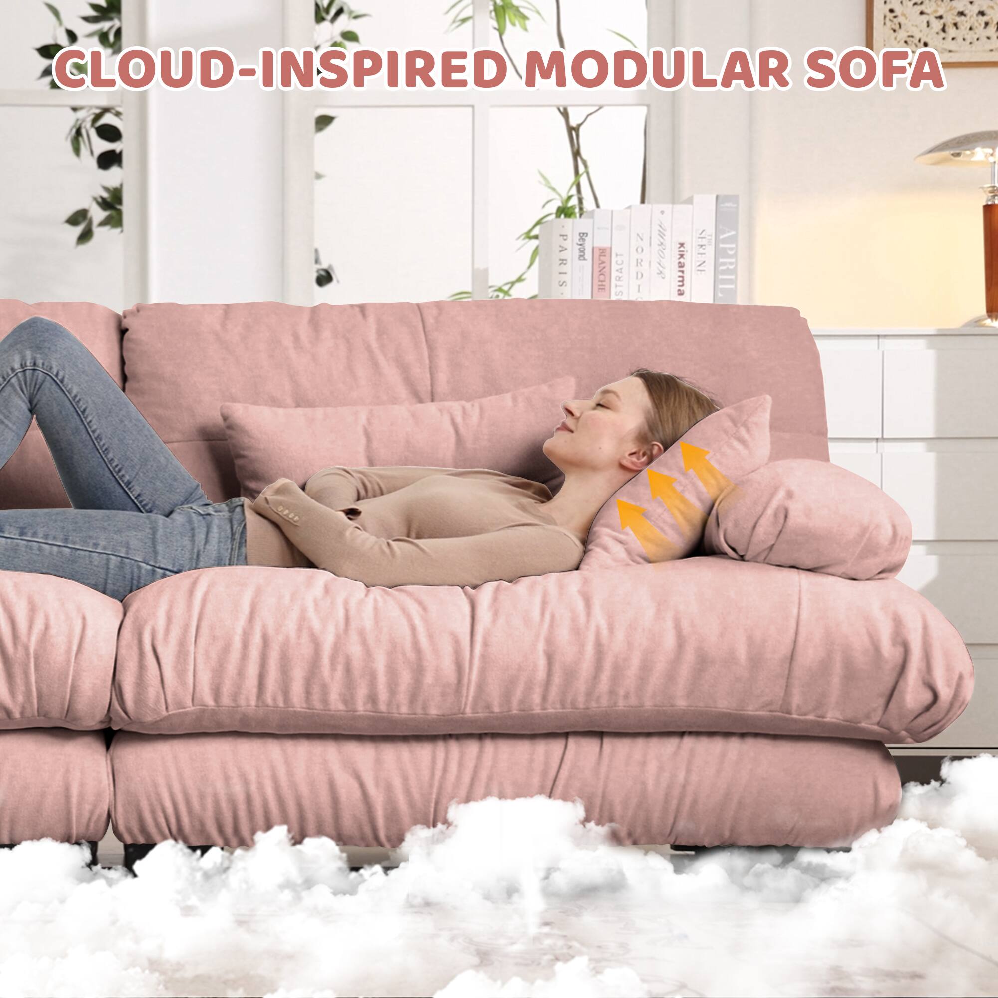 CLOUD-INSPIRED MODULAR SOFA

PARIS
BLANCHE
NORDI
KIKARMA
SERENI
APRIL