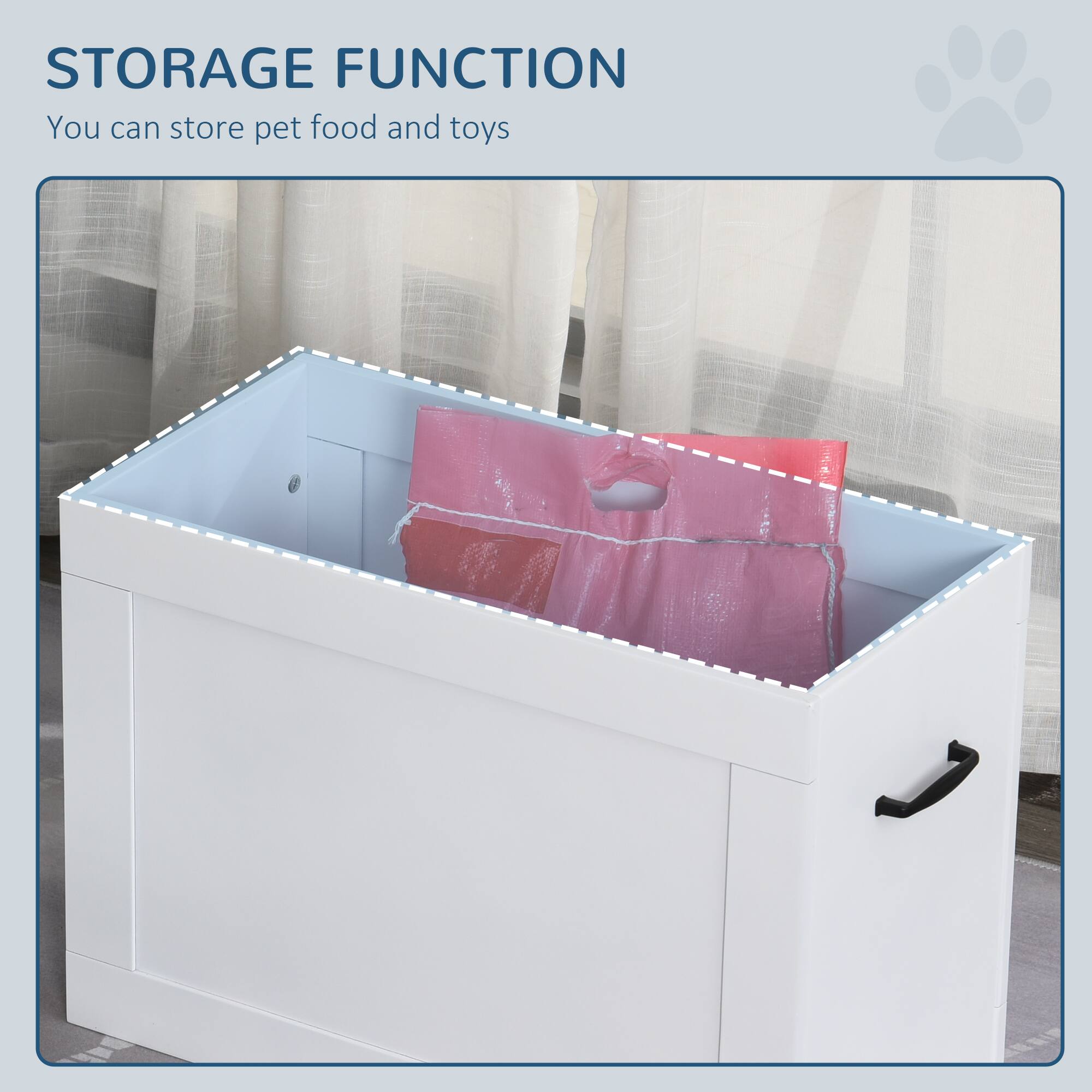 STORAGE FUNCTION  
You can store pet food and toys