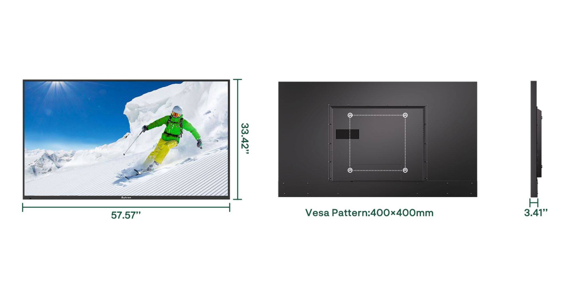 33.42"  
57.57"  
Vesa Pattern: 400x400mm  
H 3.41"