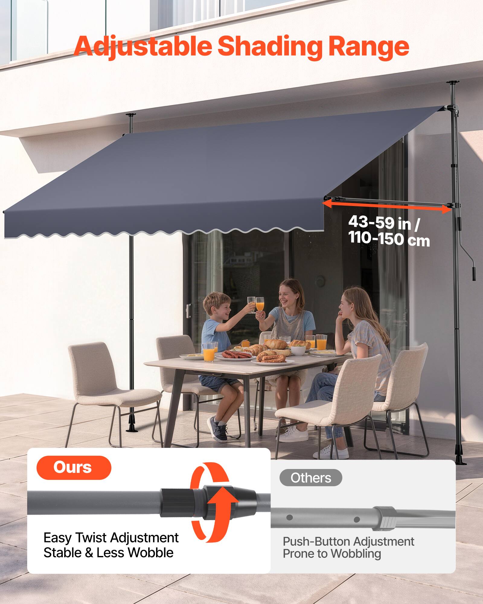 Adjustable Shading Range 43-59 in / 110-150 cm

Ours: Easy Twist Adjustment, Stable & Less Wobble

Others: Push-Button Adjustment, Prone to Wobbling