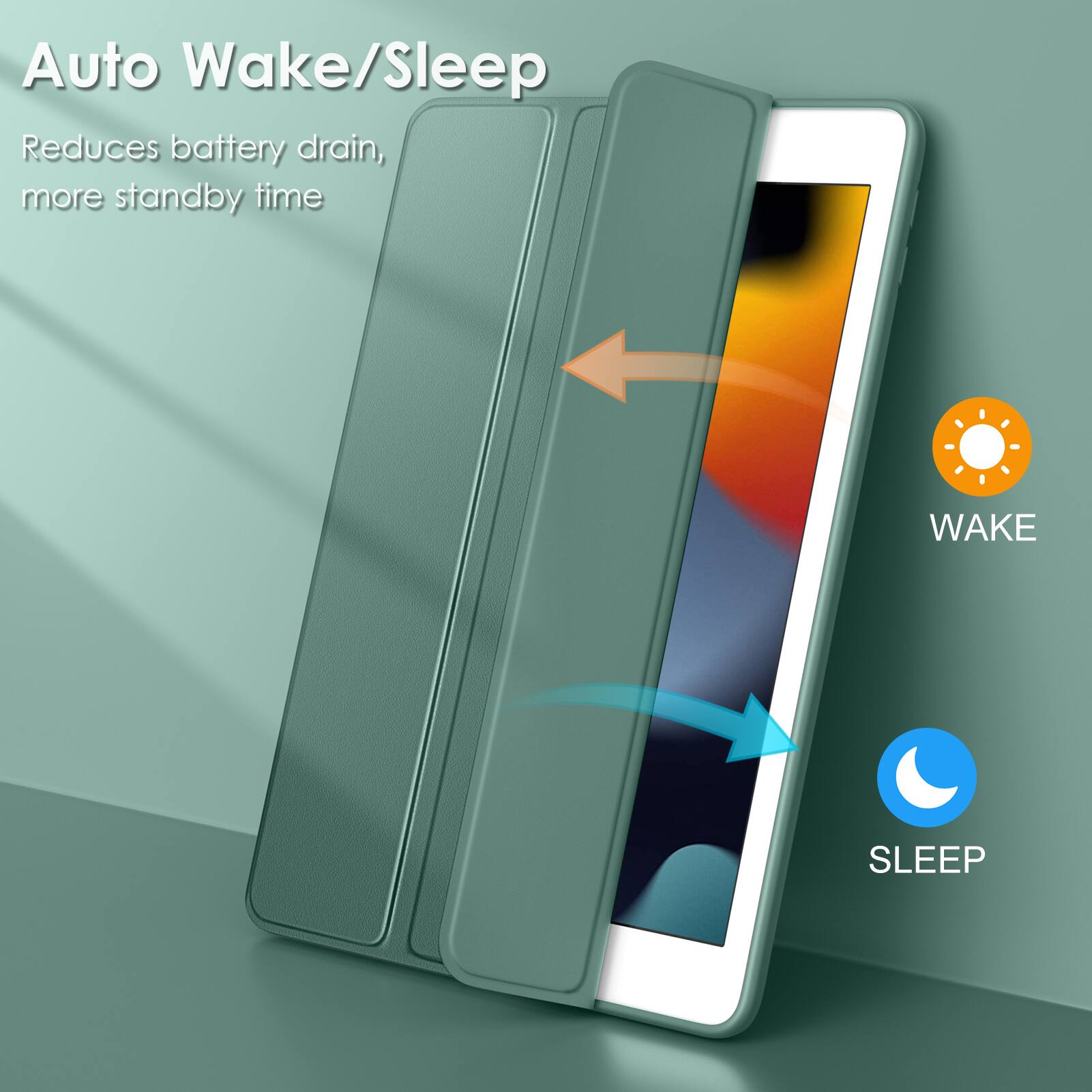 Auto Wake/Sleep

Reduces battery drain, more standby time

WAKE

SLEEP
