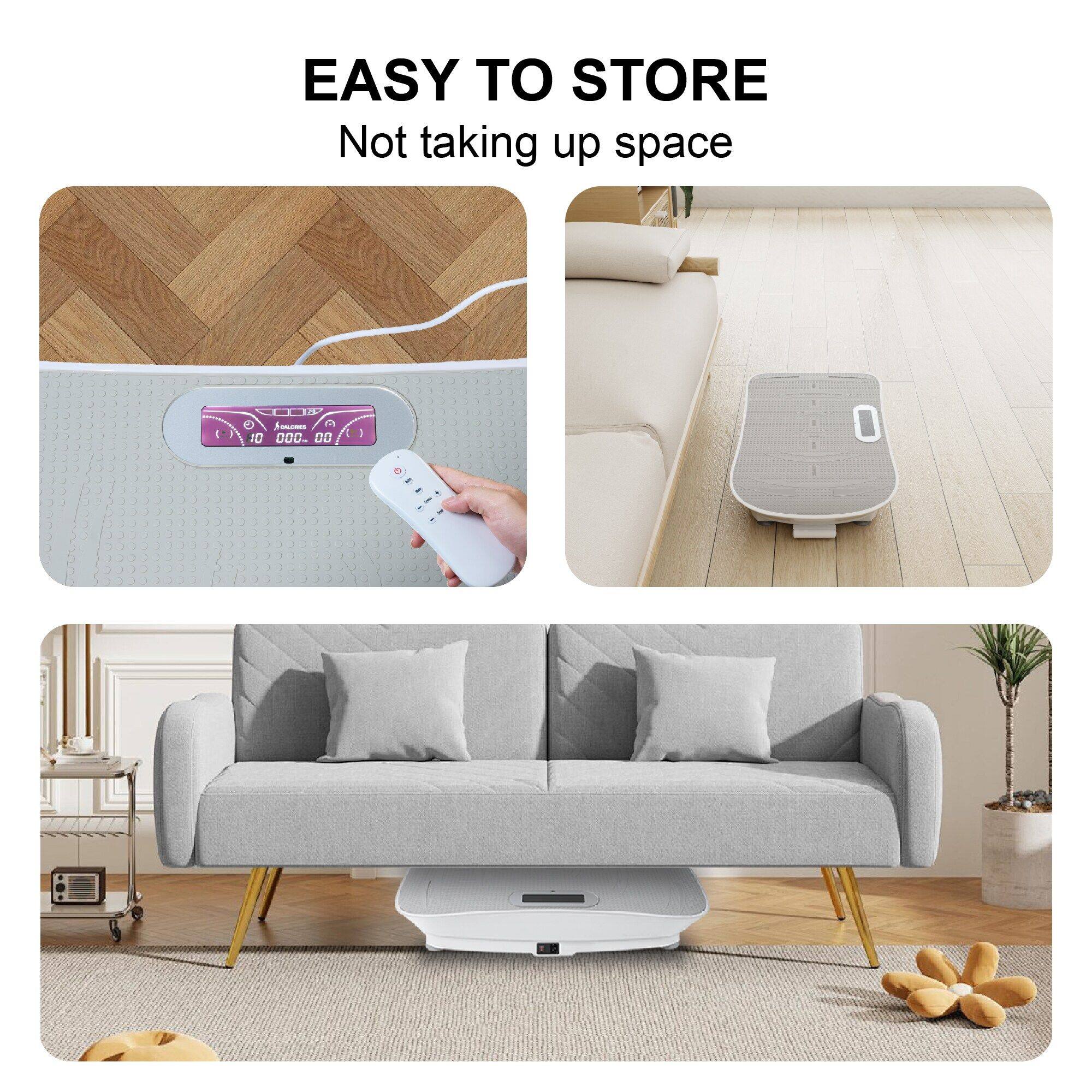 EASY TO STORE  
Not taking up space