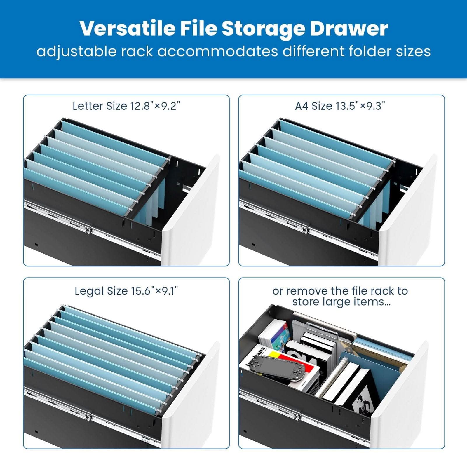 Versatile File Storage Drawer adjustable rack accommodates different folder sizes Letter Size 12.8" x9.2" A4 Size 13.5" x9.3" Legal Size 15.6" x9.1" or remove the file rack to store large items...