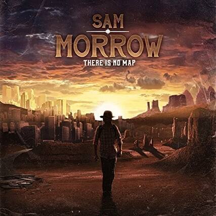 SAM MORROW
THERE IS NO MAP