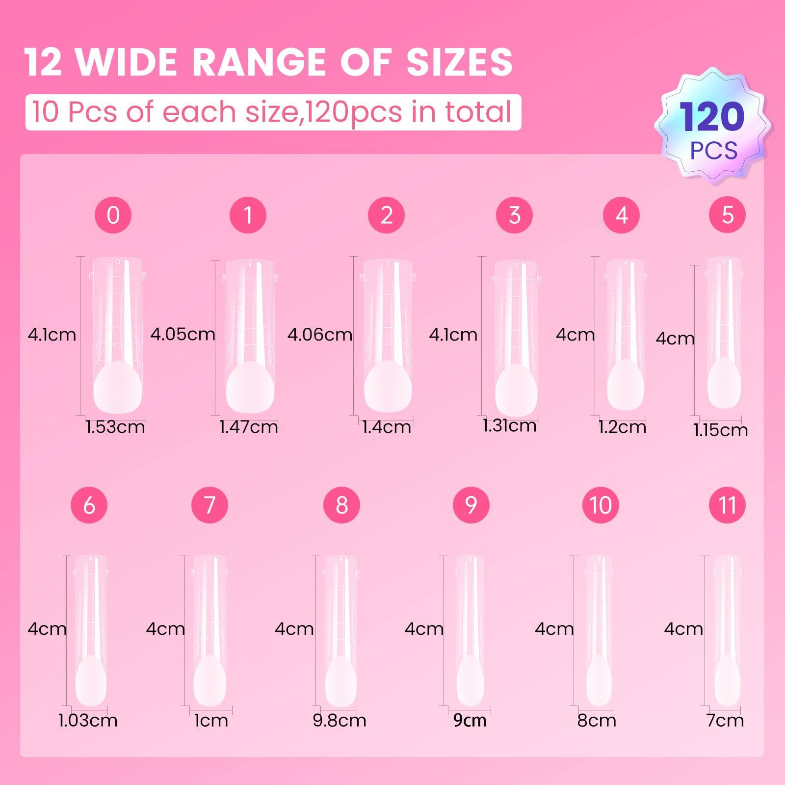12 WIDE RANGE OF SIZES  
10 Pcs of each size, 120pcs in total  

0  
4.1cm  
1.53cm  

1  
4.05cm  
1.47cm  

2  
4.06cm  
1.4cm  

3  
4.1cm  
1.31cm  

4  
4cm  
1.2cm  

5  
4cm  
1.15cm  

6  
4cm  
1.03cm  

7  
4cm  
1cm  

8  
4cm  
9.8cm  

9  
4cm  
9cm  

10  
4cm  
8cm  

11  
4cm  
7cm  

120 PCS
