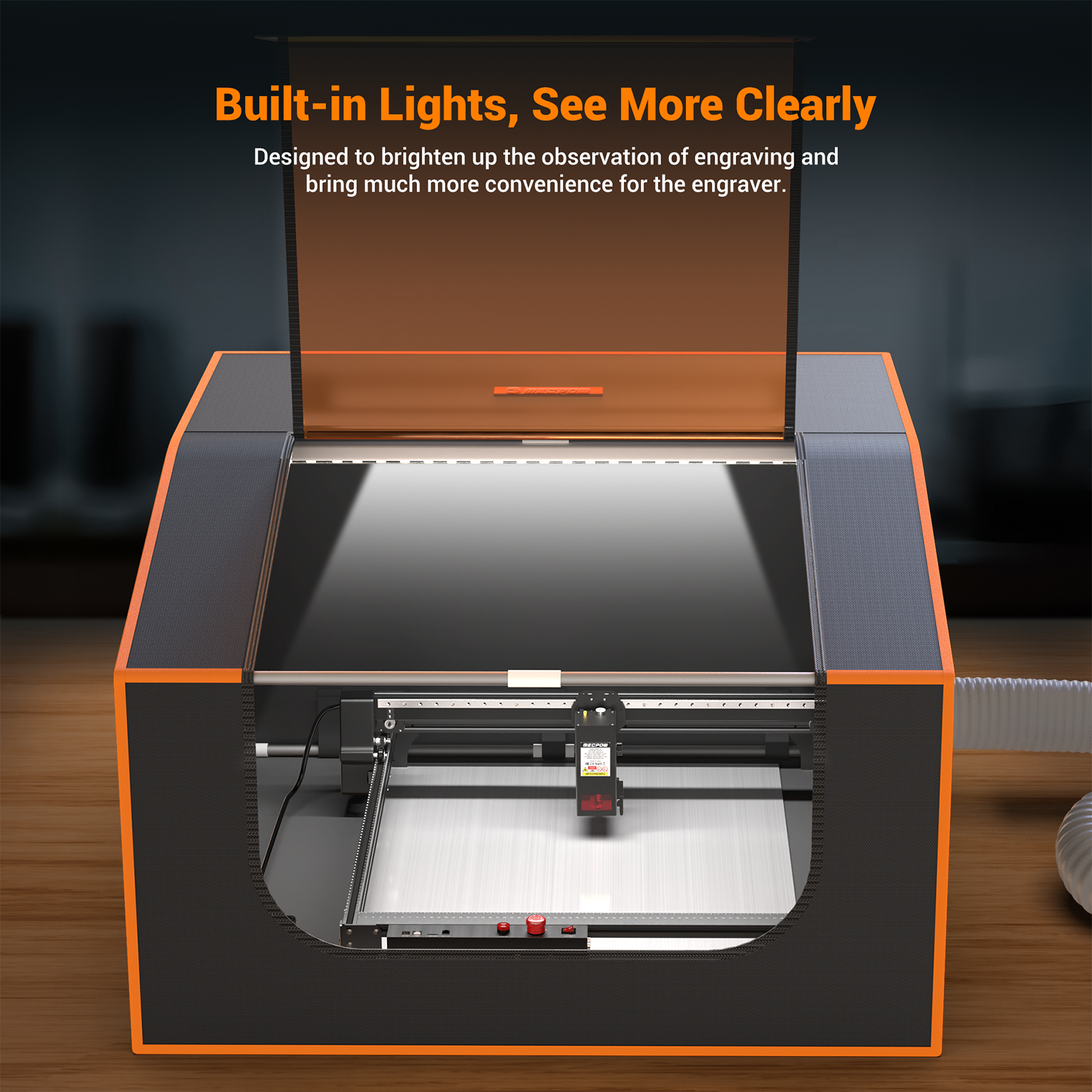 Built-in Lights, See More Clearly

Designed to brighten up the observation of engraving and bring much more convenience for the engraver.