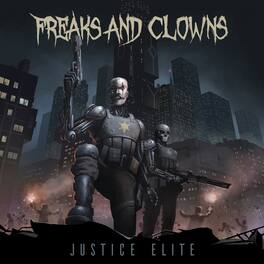 Freaks & Clowns - Justice Elite - VINYL LP