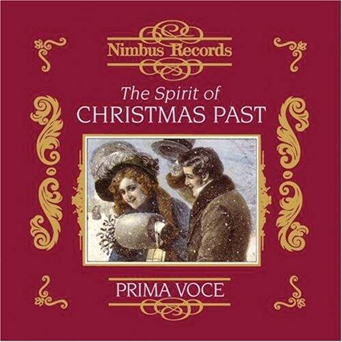 Nimbus Records  
The Spirit of  
CHRISTMAS PAST  
PRIMA VOCE