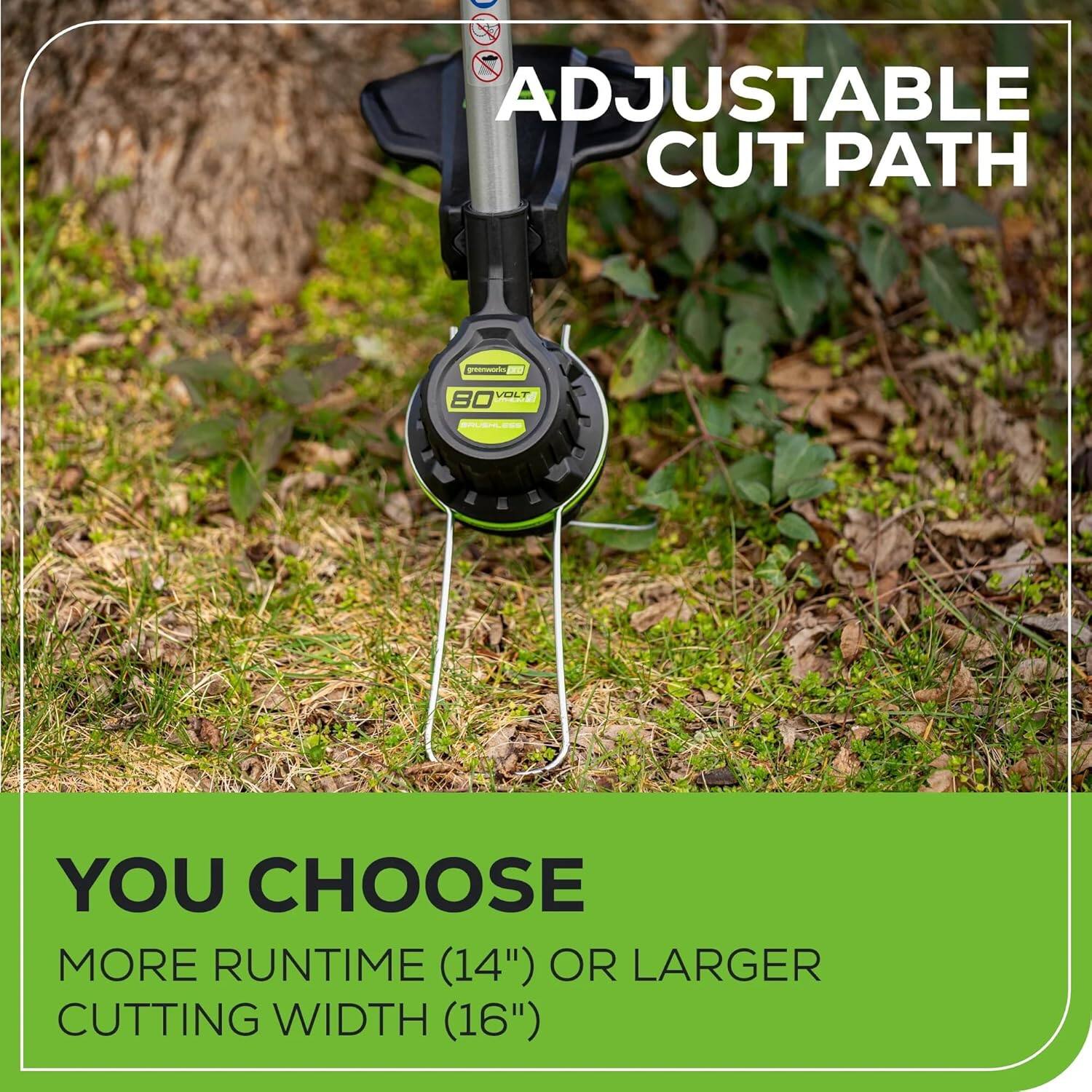 ADJUSTABLE CUT PATH

80 VOLT

YOU CHOOSE
MORE RUNTIME (14") OR LARGER CUTTING WIDTH (16")