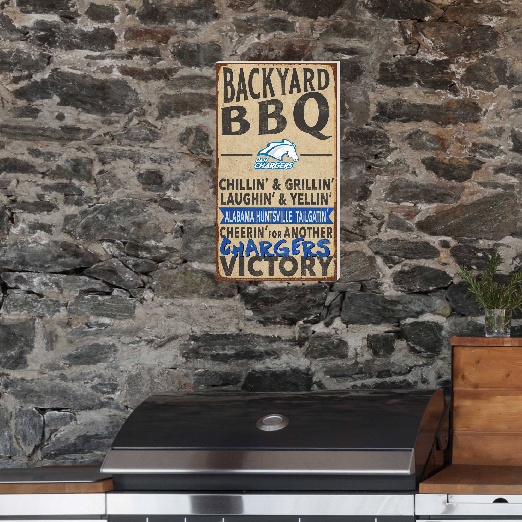 BACKYARD BBQ  
CHILLIN' & GRILLIN'  
LAUGHIN' & YELLIN'  
ALABAMA HUNTSVILLE TAILGATIN'  
CHEERIN' FOR ANOTHER CHARGERS VICTORY