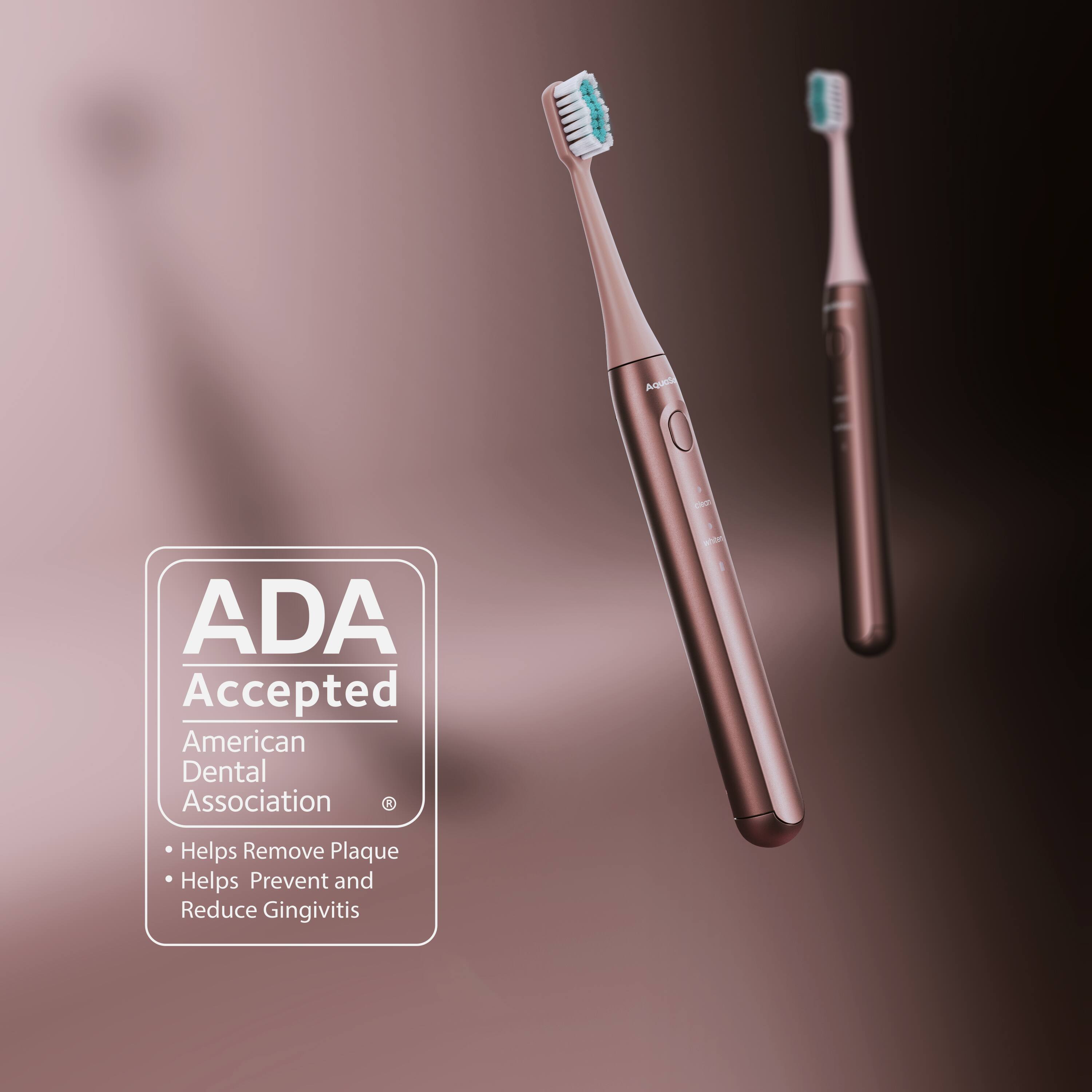 1. ADA Accepted  
American Dental Association  
- Helps Remove Plaque  
- Helps Prevent and Reduce Gingivitis