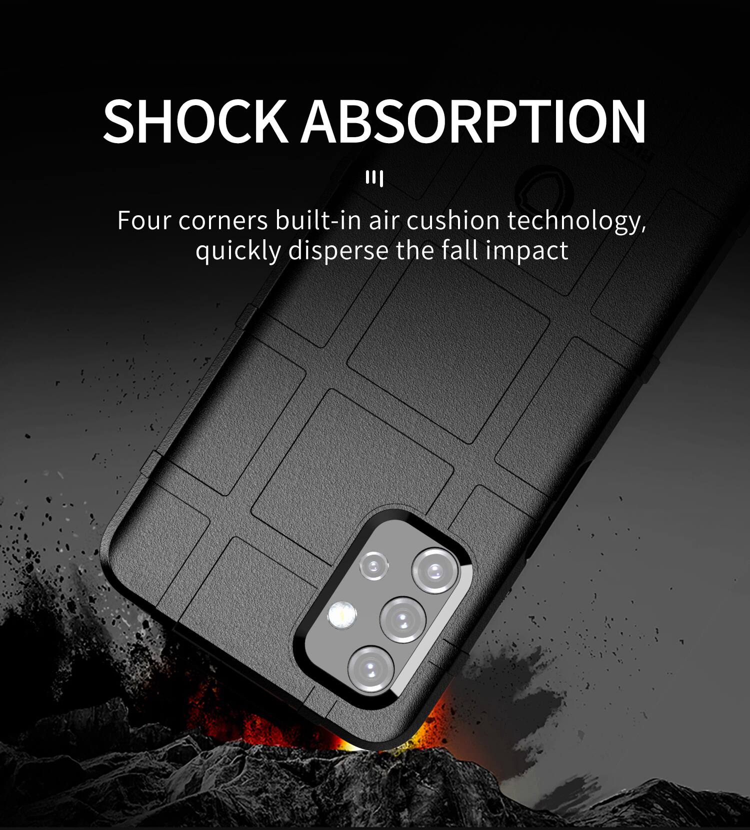 SHOCK ABSORPTION II  
Four corners built-in air cushion technology, quickly disperse the fall impact