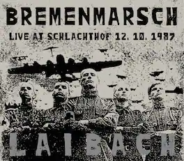 Laibach - Bremenmarsch: Live At Schlachthof 12.10.1987 - VINYL LP