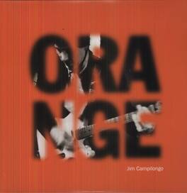 Jim Campilongo - Orange - VINYL LP