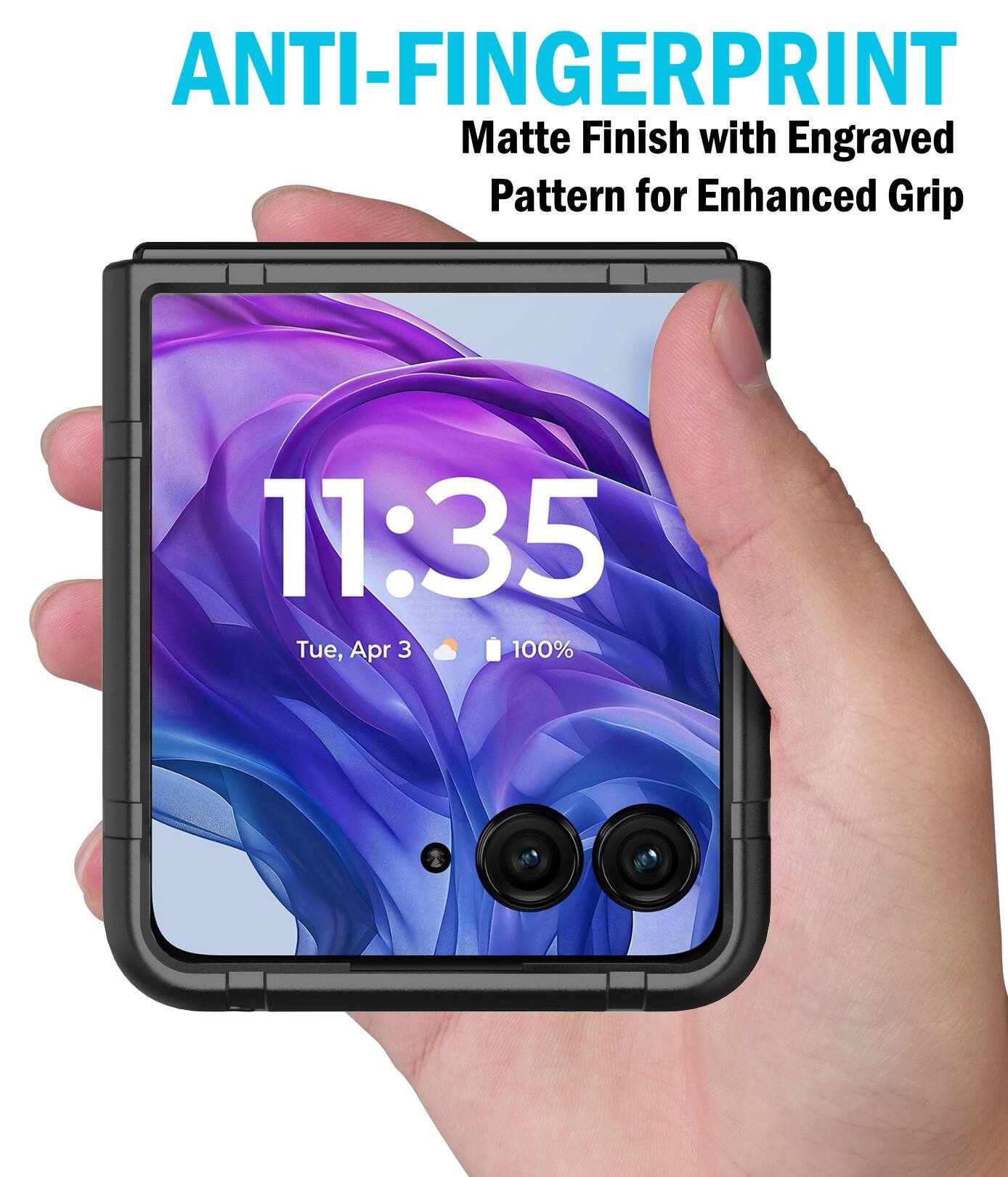 ANTI-FINGERPRINT  
Matte Finish with Engraved Pattern for Enhanced Grip  

11:35  
Tue, Apr 3  
100%