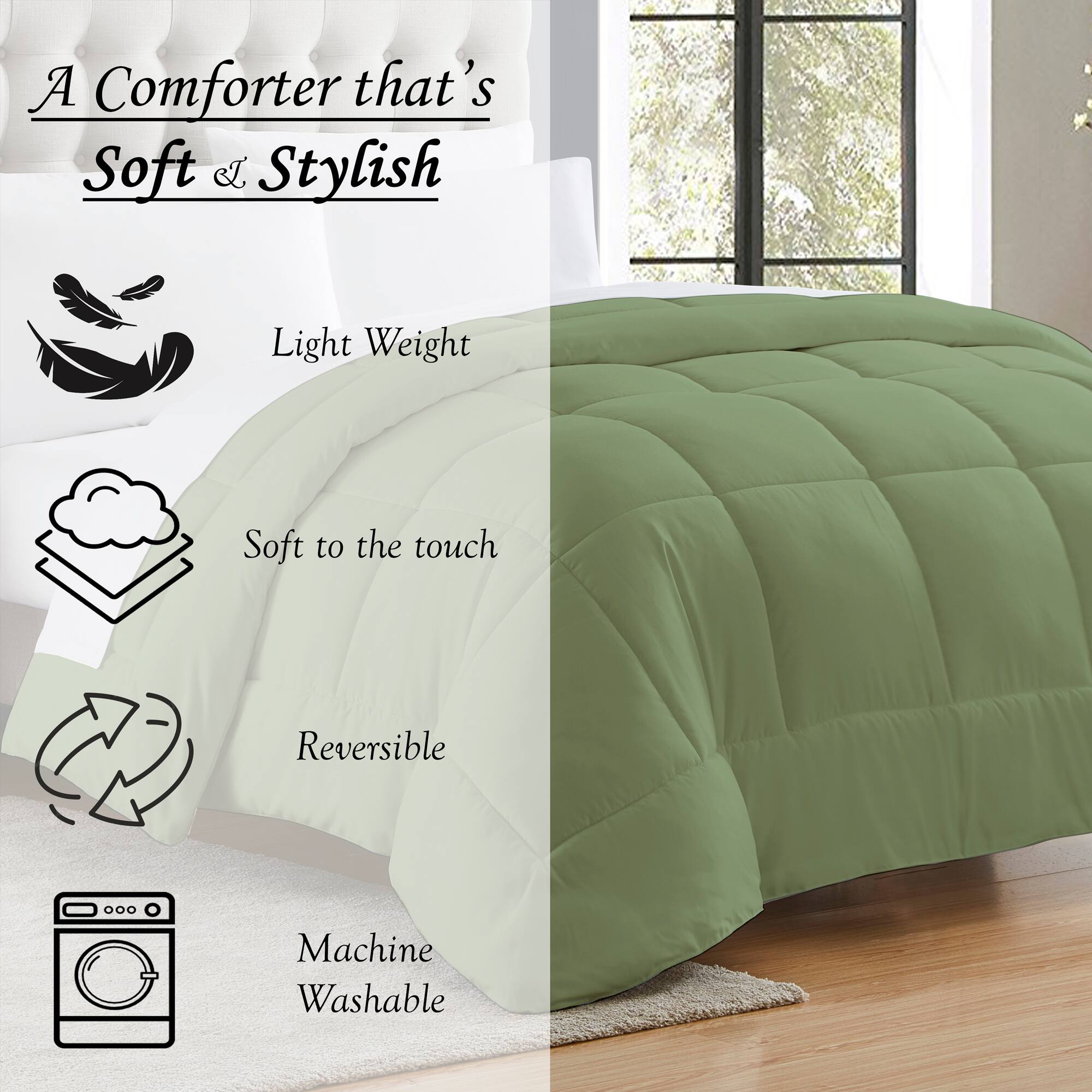 A Comforter that's Soft & Stylish

- Light Weight
- Soft to the touch
- Reversible
- Machine Washable