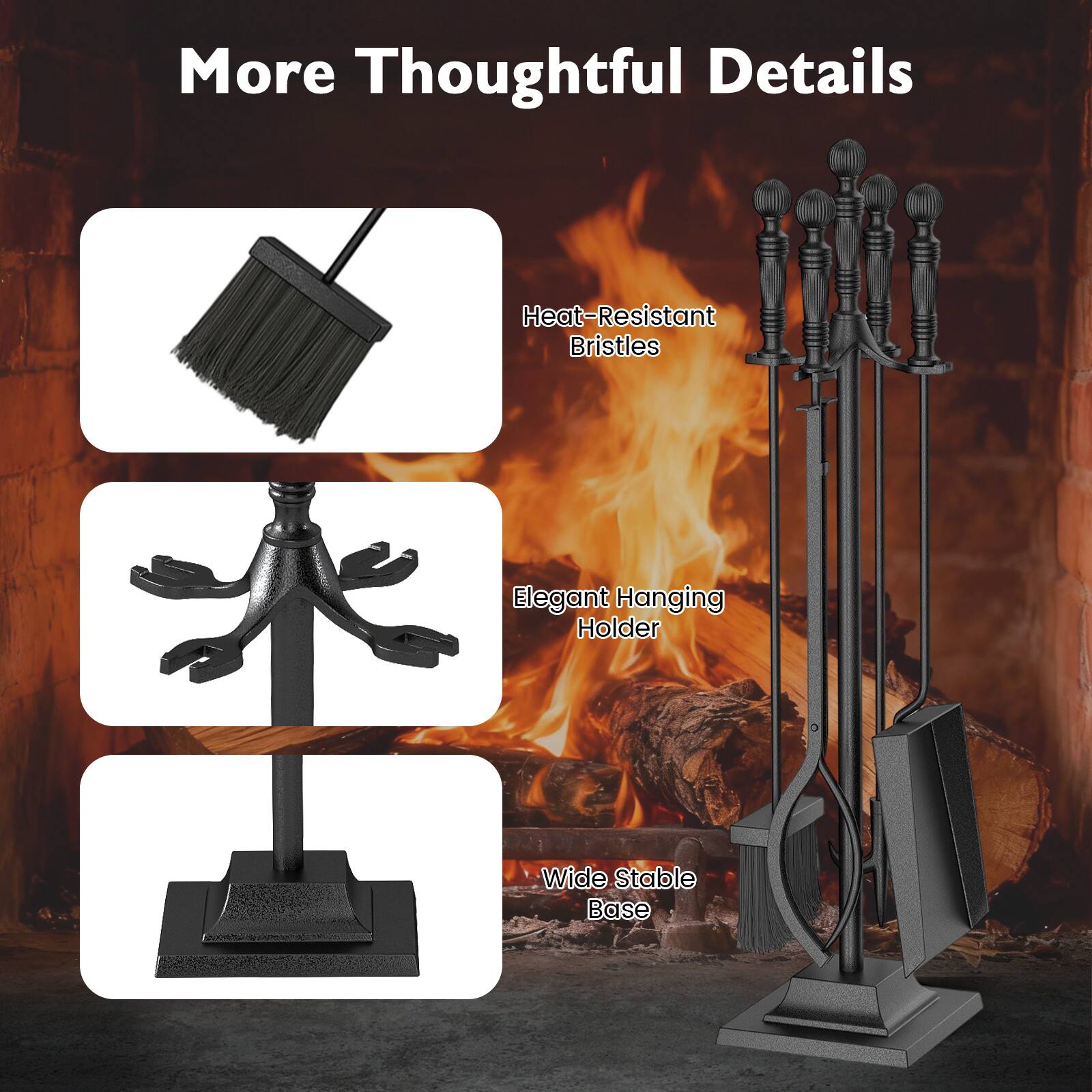 More Thoughtful Details

- Heat-Resistant Bristles
- Elegant Hanging Holder
- Wide Stable Base