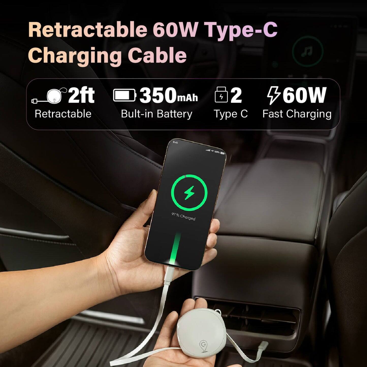 Retractable 60W Type-C Charging Cable

- 2ft Retractable
- 350mAh Bult-in Battery
- 2 Type C
- 60W Fast Charging

-97% Charged
