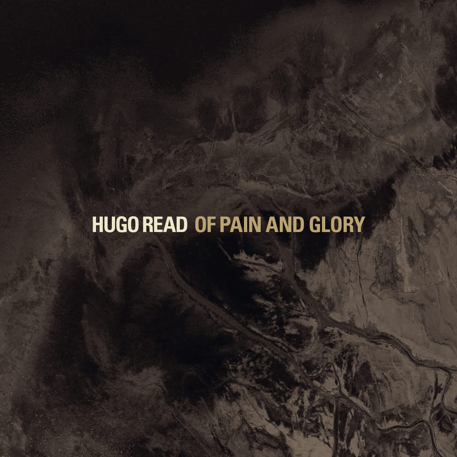 Hugo Read - Of Pain & Glory  - COMPACT DISCS
