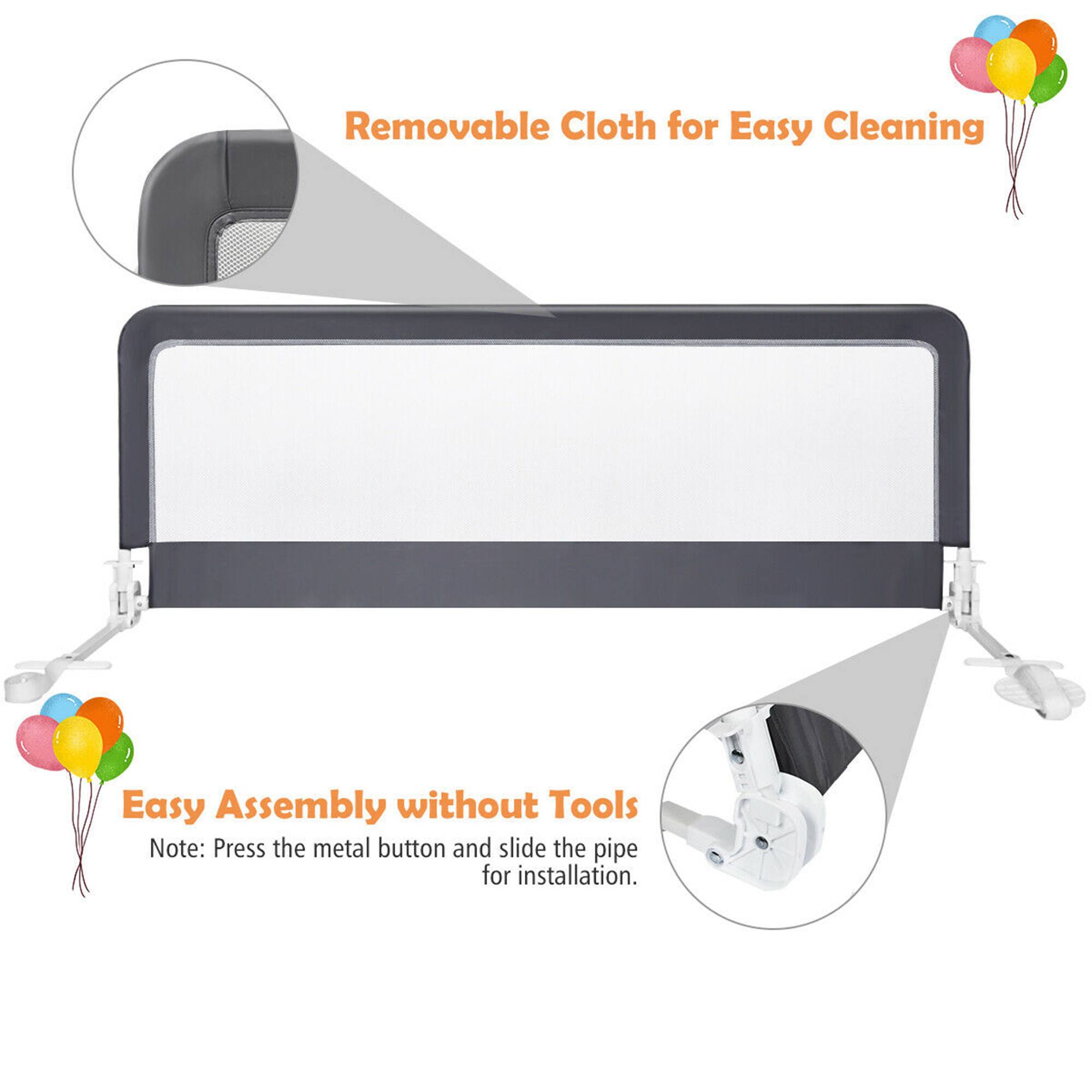Removable Cloth for Easy Cleaning

Easy Assembly without Tools
Note: Press the metal button and slide the pipe for installation.