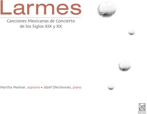 Martha Molinar - Larmes: Mexican Concert Songs of the 19th & 20th   - COMPACT DISCS [CD] price history on PriceWatchPro
