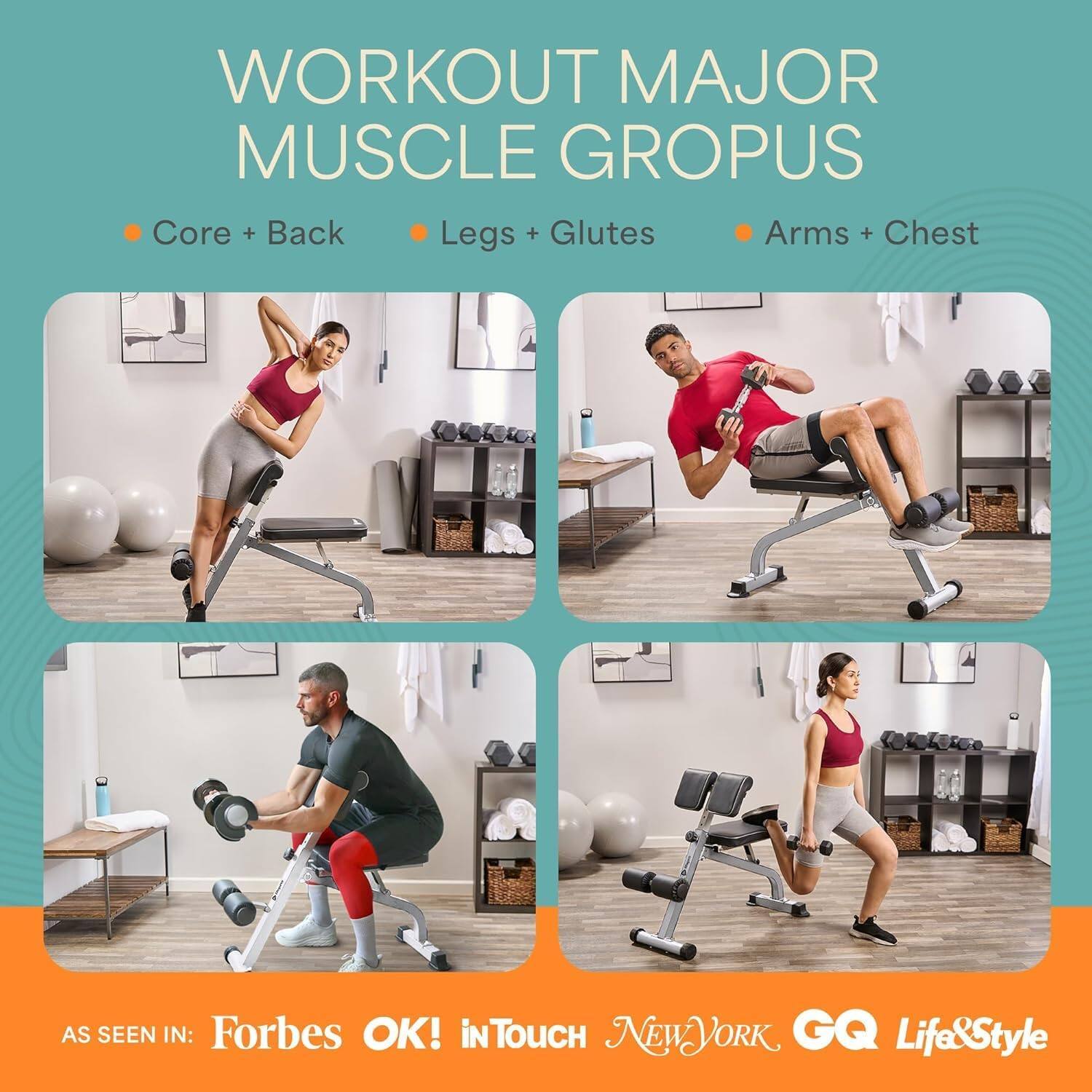 WORKOUT MAJOR MUSCLE GROUPS  
Core + Back  
Legs + Glutes  
Arms + Chest  

AS SEEN IN:  
Forbes  
OK!  
inTouch  
NewYork  
GQ Life & Style