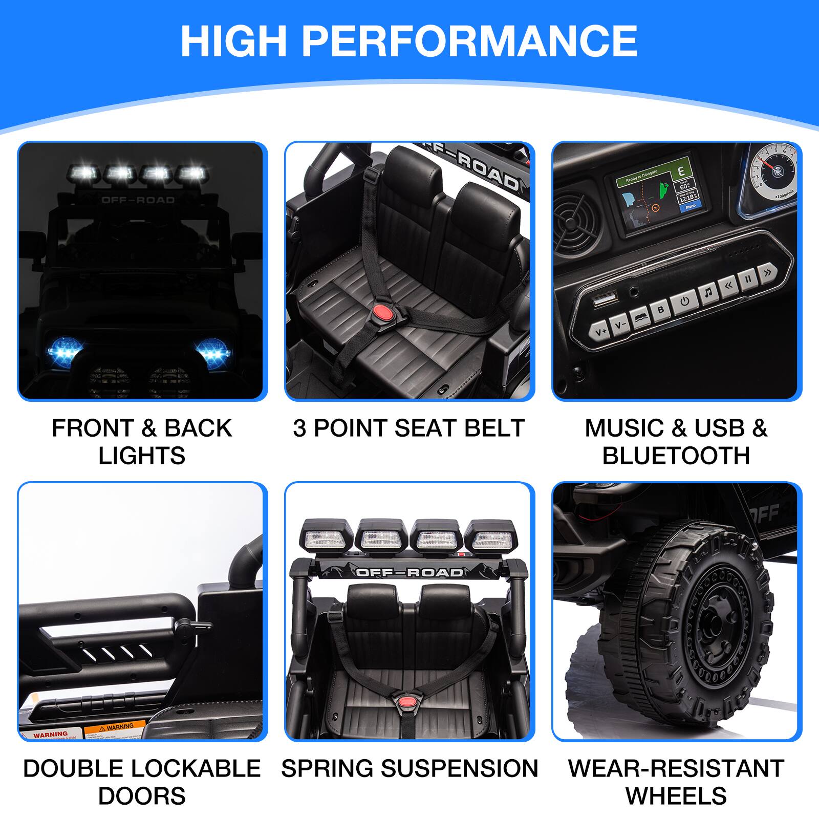 HIGH PERFORMANCE

- FRONT & BACK LIGHTS
- 3 POINT SEAT BELT
- MUSIC & USB & BLUETOOTH
- DOUBLE LOCKABLE SPRING SUSPENSION
- WEAR-RESISTANT WHEELS
- OFF-ROAD WARNING
- WEAR-RESISTANT DOORS