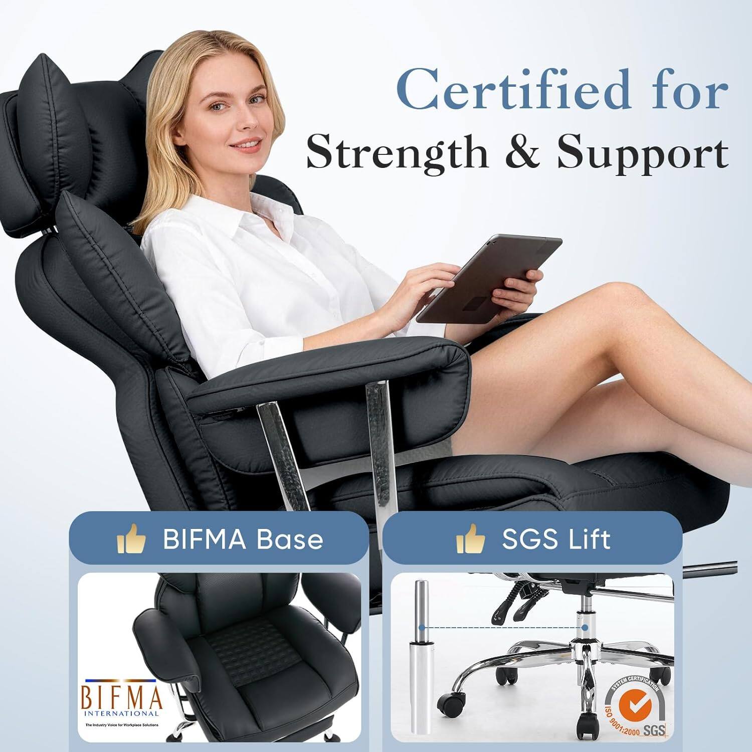 Certified for Strength & Support

BIFMA Base

SGS Lift

BIFMA INTERNATIONAL

ISO 9001:2000

SGS