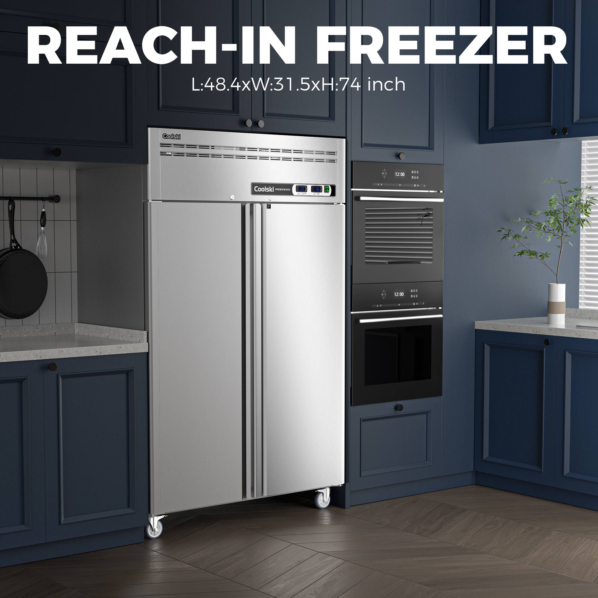 REACH-IN FREEZER  
L:48.4xW:31.5xH:74 5xH:74 inch  
Coolski - 12:00 am
