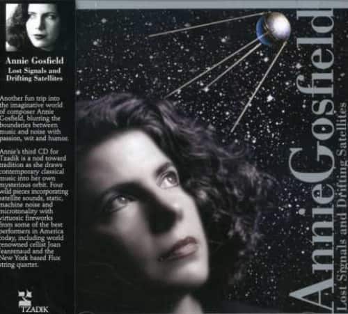 Annie Gosfield - Lost Signals & Drifting Satellites   - COMPACT DISCS [CD] price history on PriceWatchPro