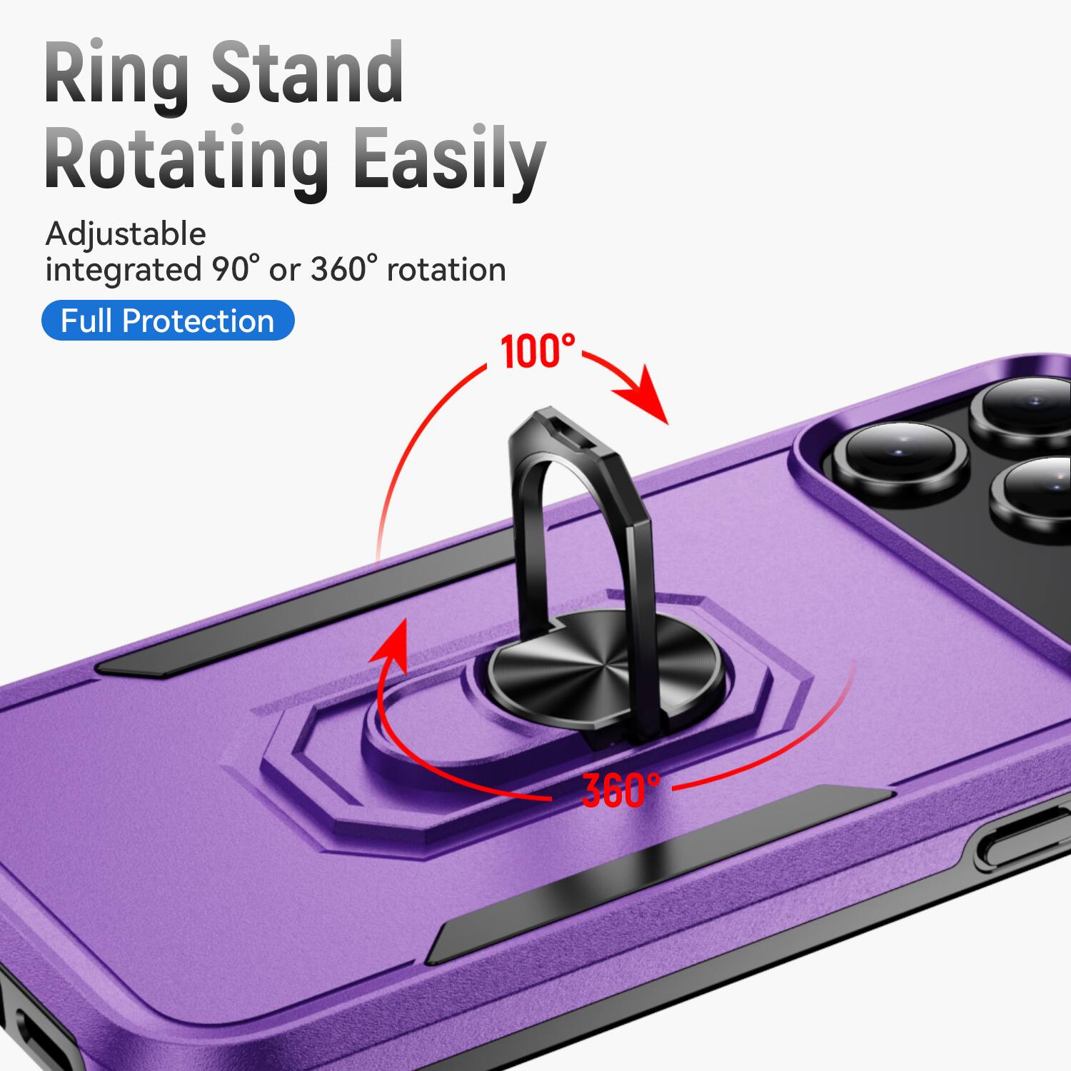Ring Stand Rotating Easily Adjustable integrated 90° or 360° rotation Full Protection 100° 360°