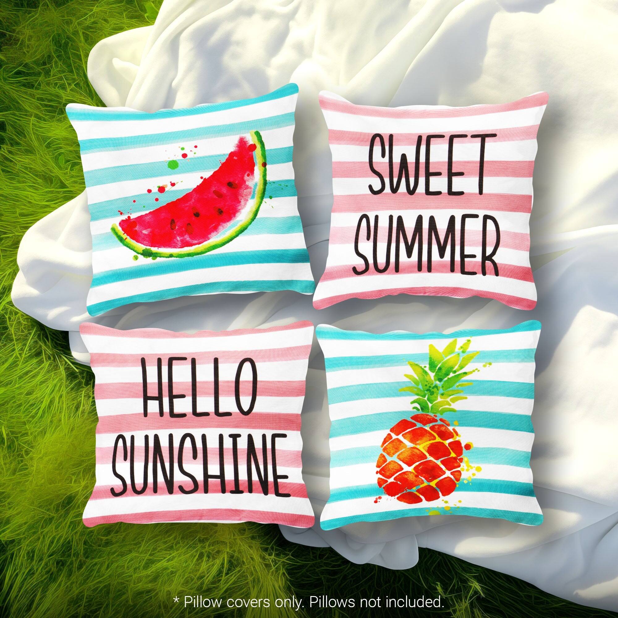 SWEET SUMMER HELLO SUNSHINE  
* Pillow covers only. Pillows not included.