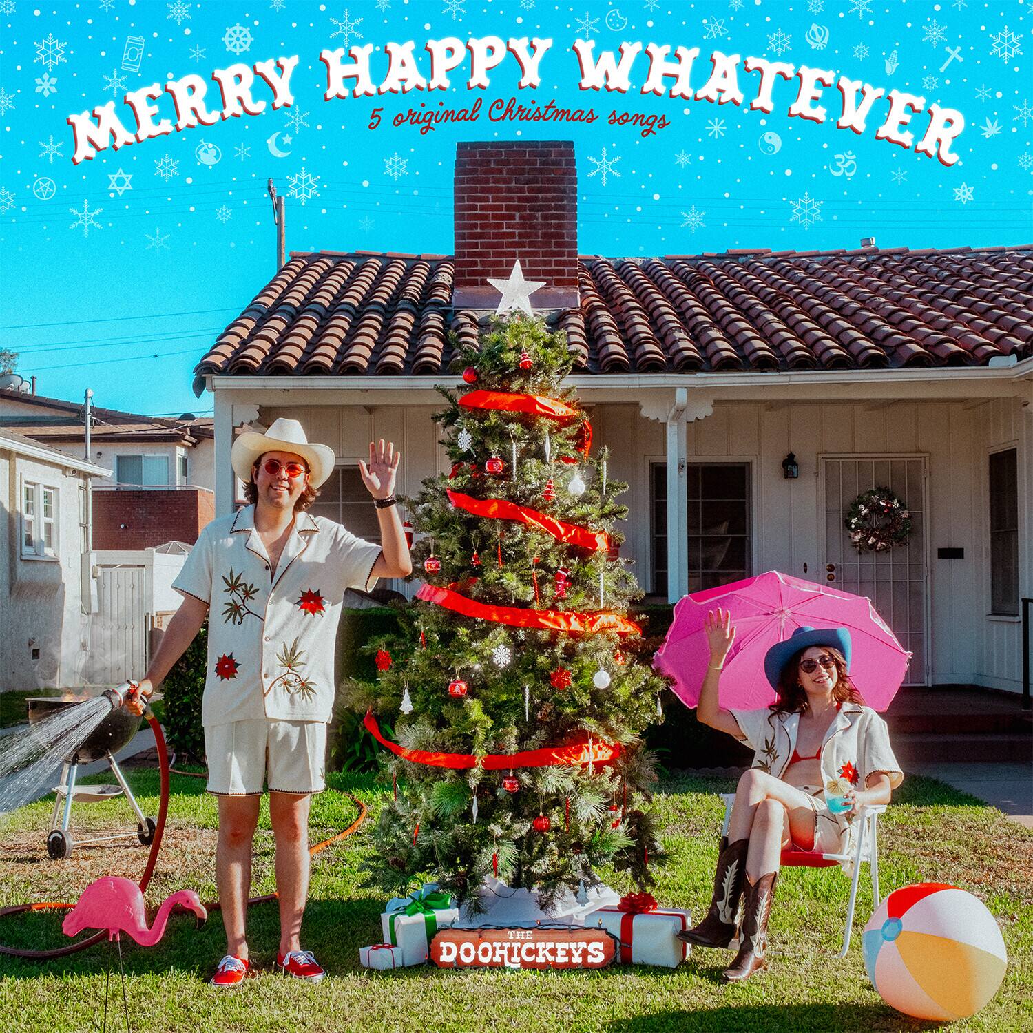 MERRY HAPPY WHATEVER  
5 original Christmas songs  

THE DOOHICKEYS