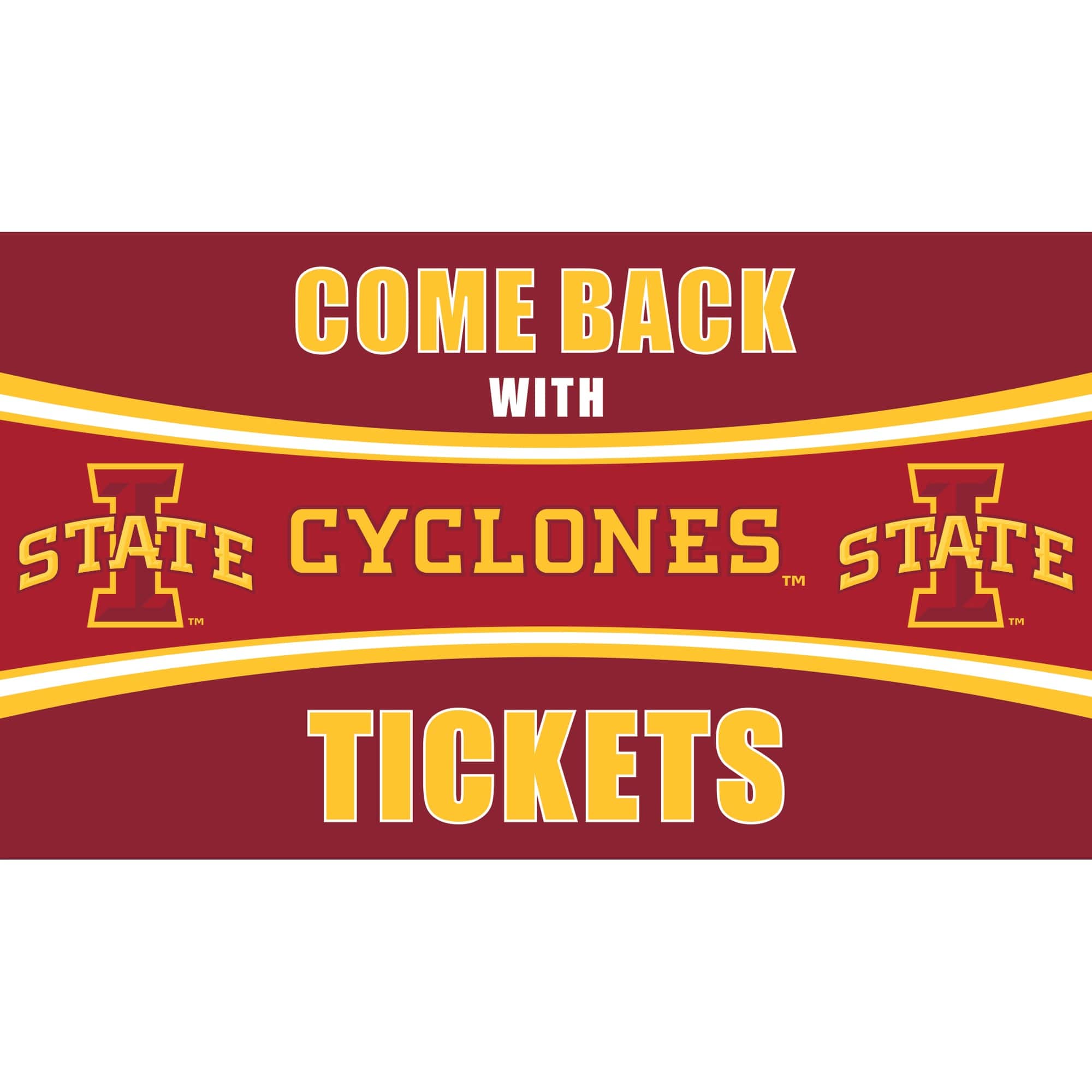 Evergreen Enterprises - Iowa State Cyclones 28" x 16" Come Back With Tickets Door Mat - Multicolor