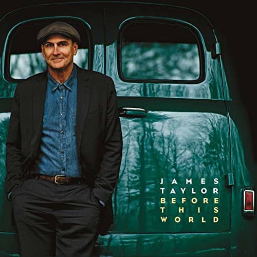 JAMES TAYLOR BEFORE THIS WORLD